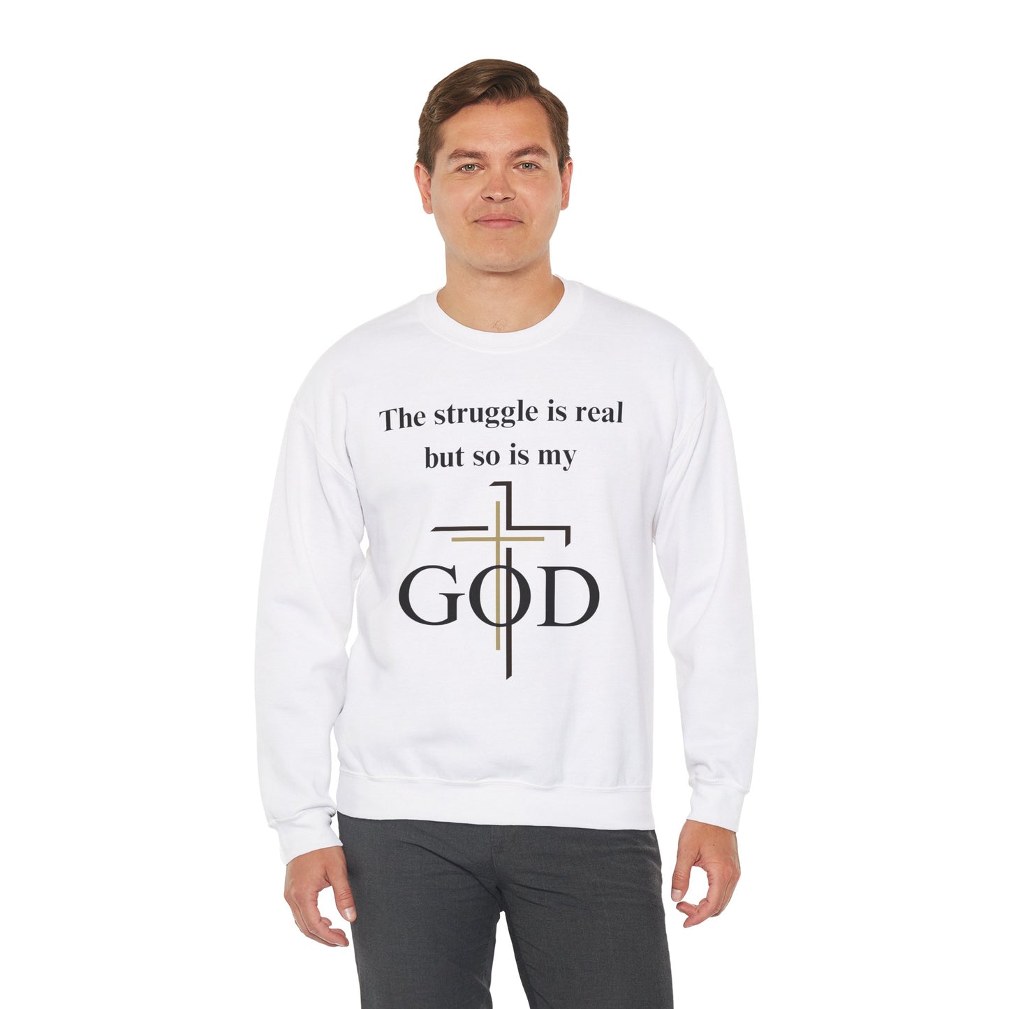 The Struggle Is Real But So Is My God Heavy Blend™ Crewneck Sweatshirt