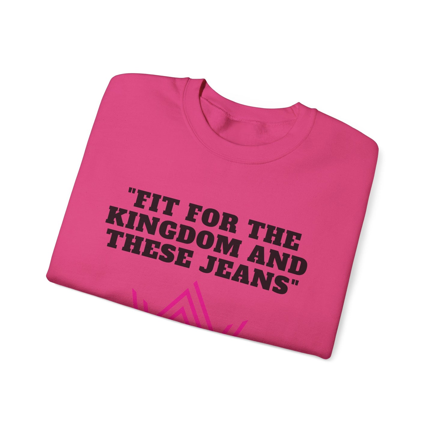 Fit For The Kingdom And These Jeans Heavy Blend™ Crewneck Sweatshirt