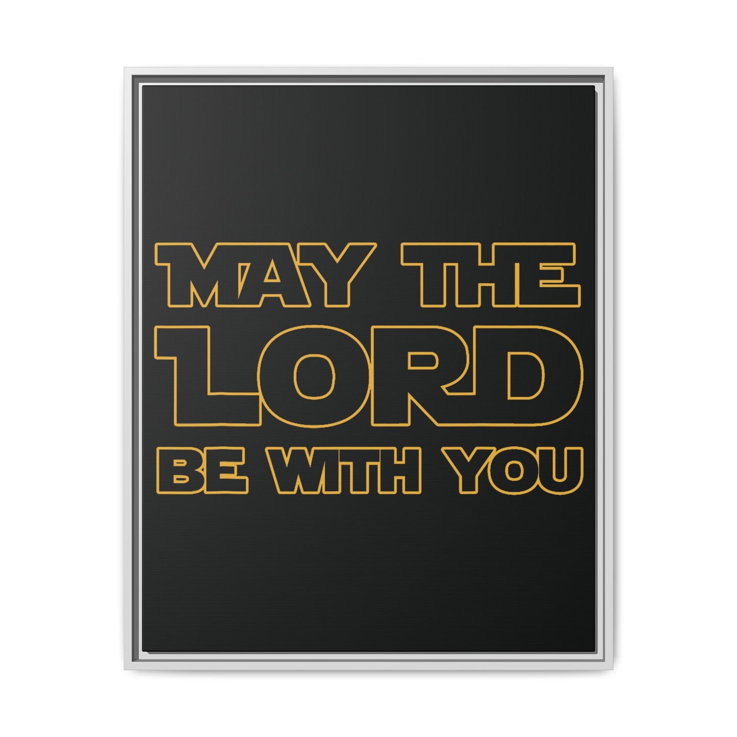 May The Lord Be With You