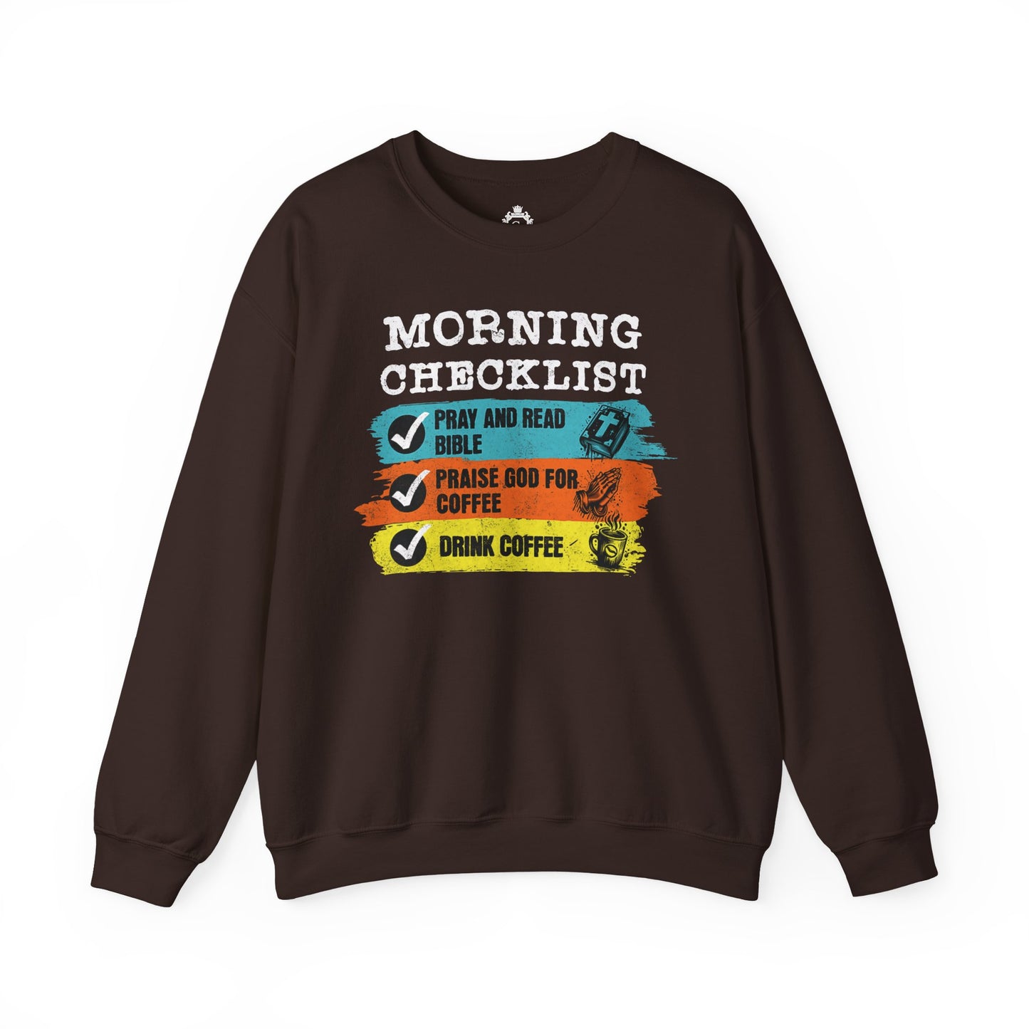 Morning Checklist Women Sweatshirt