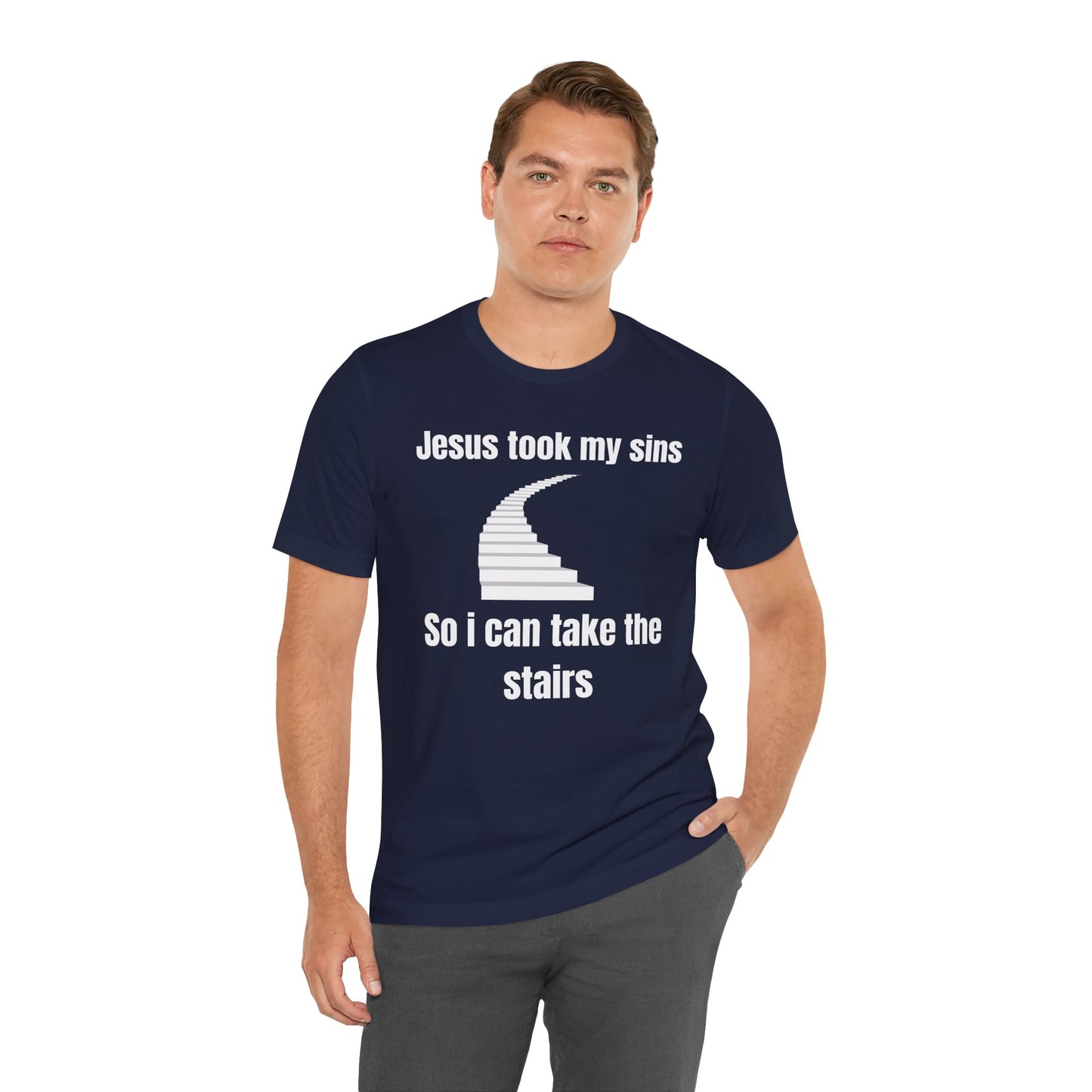 Jesus Took My Sins So I Can Take The Stairs Jersey Short Sleeve Tee