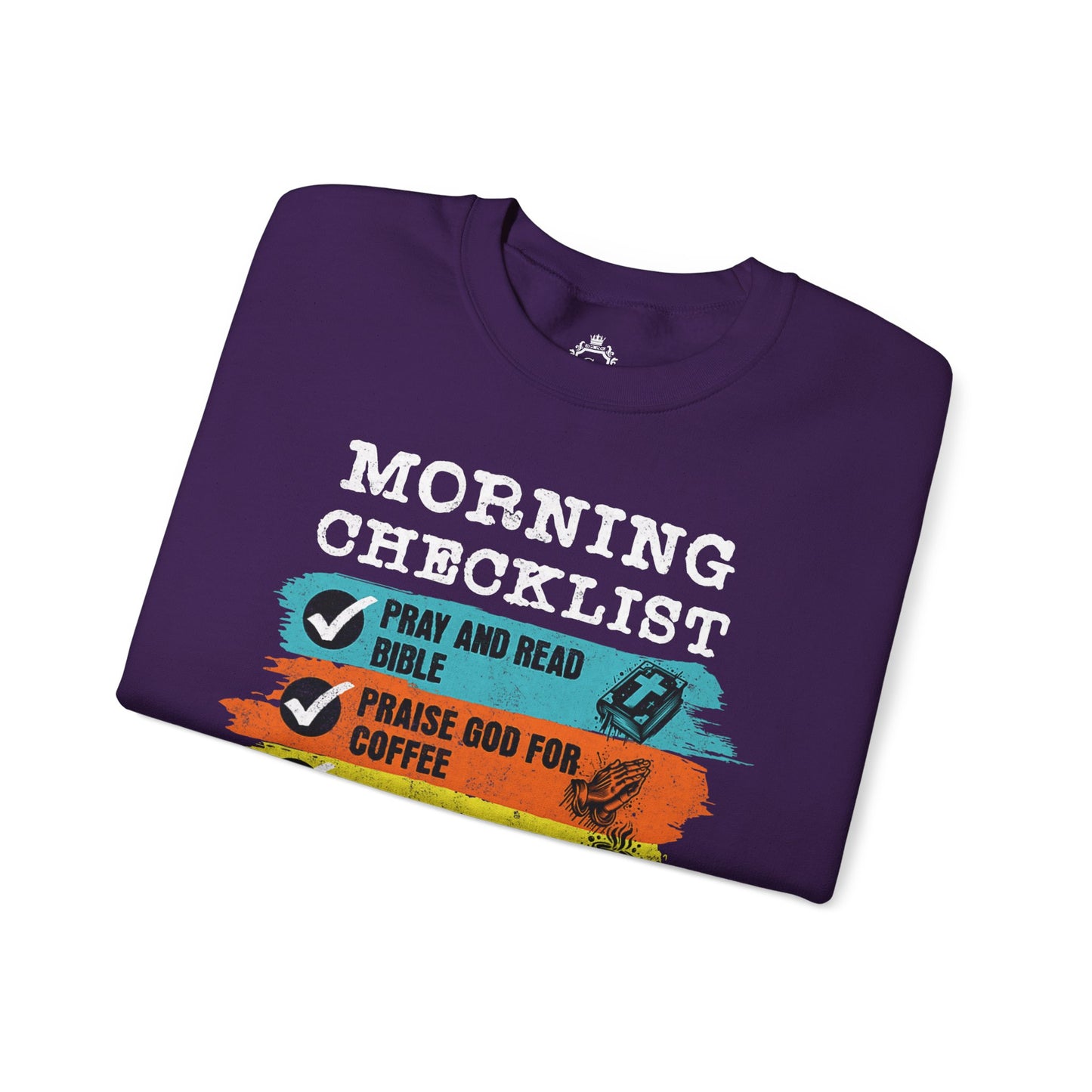 Morning Checklist Women Sweatshirt