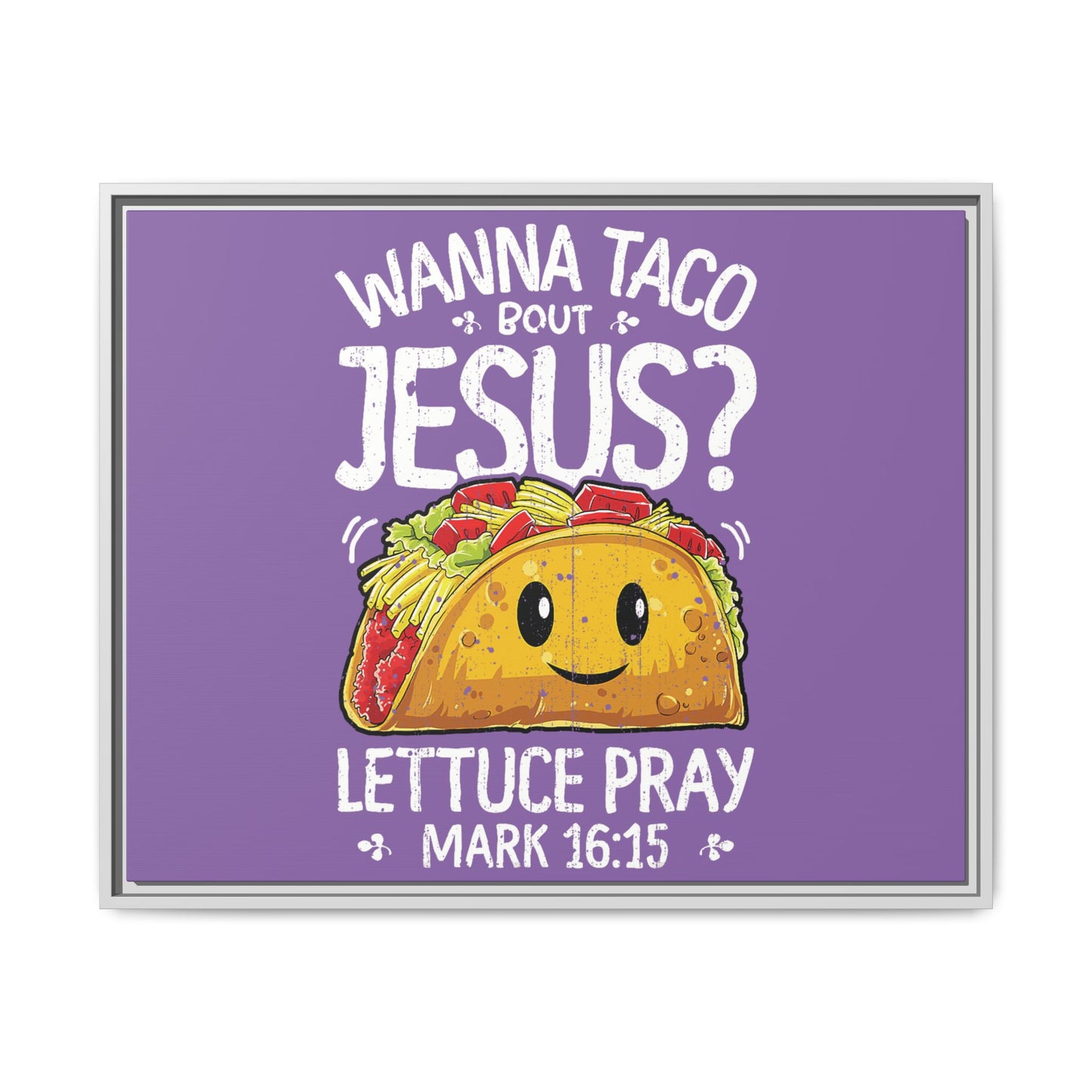 Wanna Taco Bout Jesus