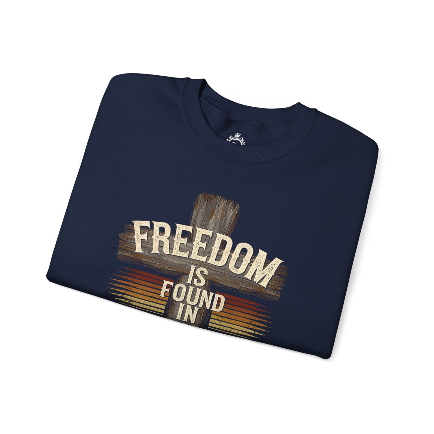 Freedom Is Found In Jesus Women Sweatshirt