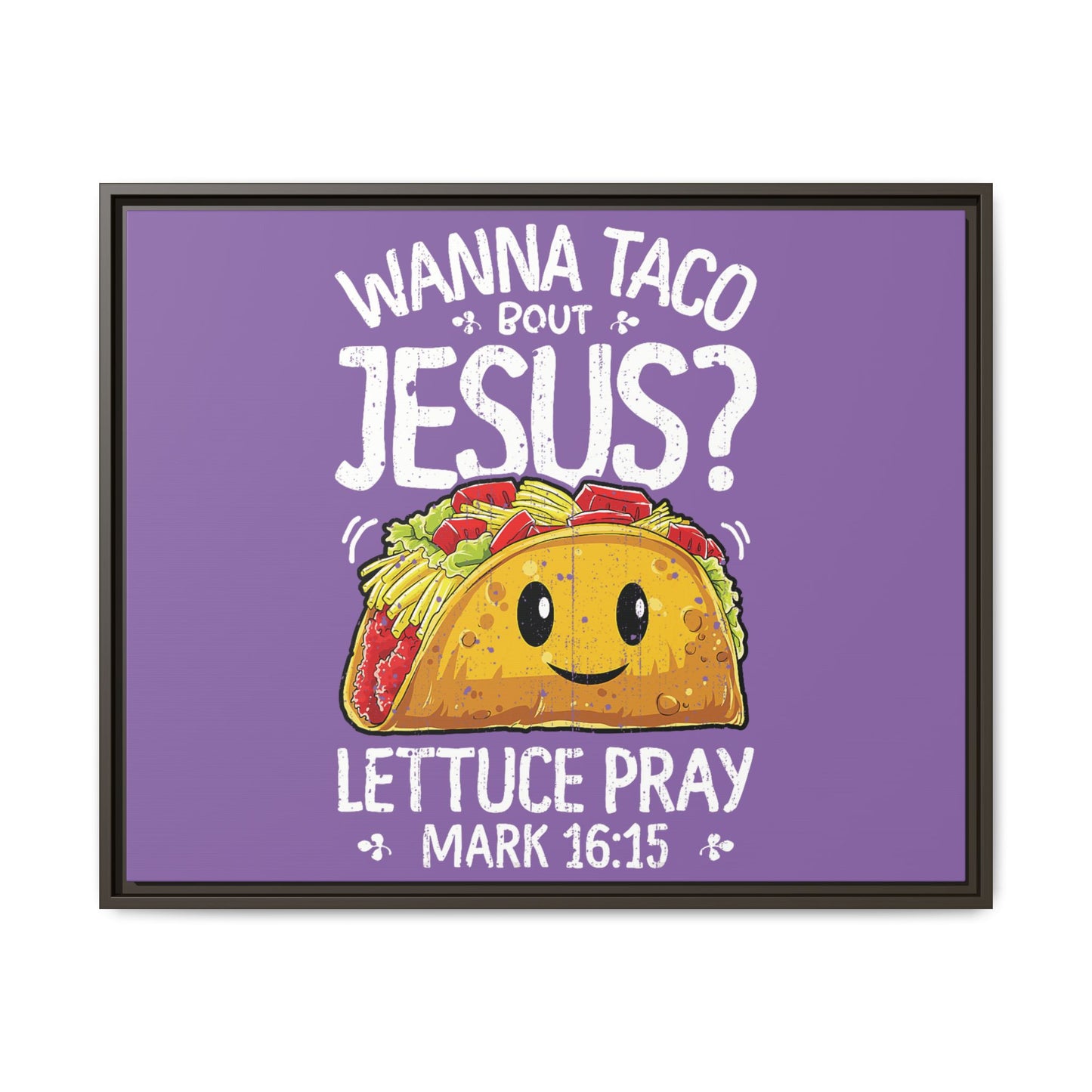 Wanna Taco Bout Jesus