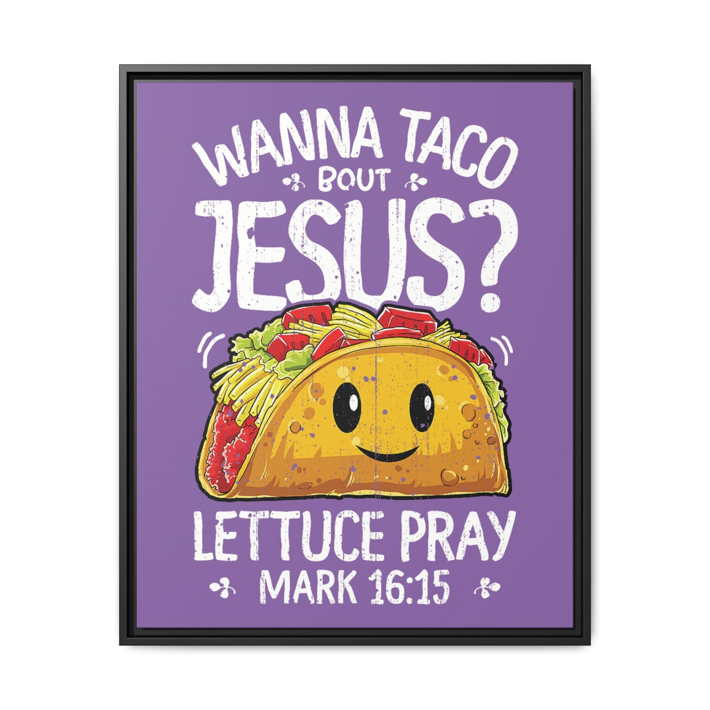 Wanna Taco Bout Jesus