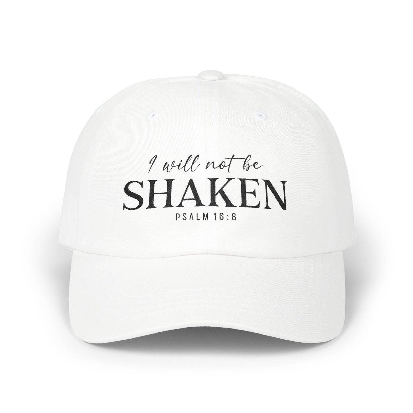 I Will Not Be Shaken Embroidered Cap