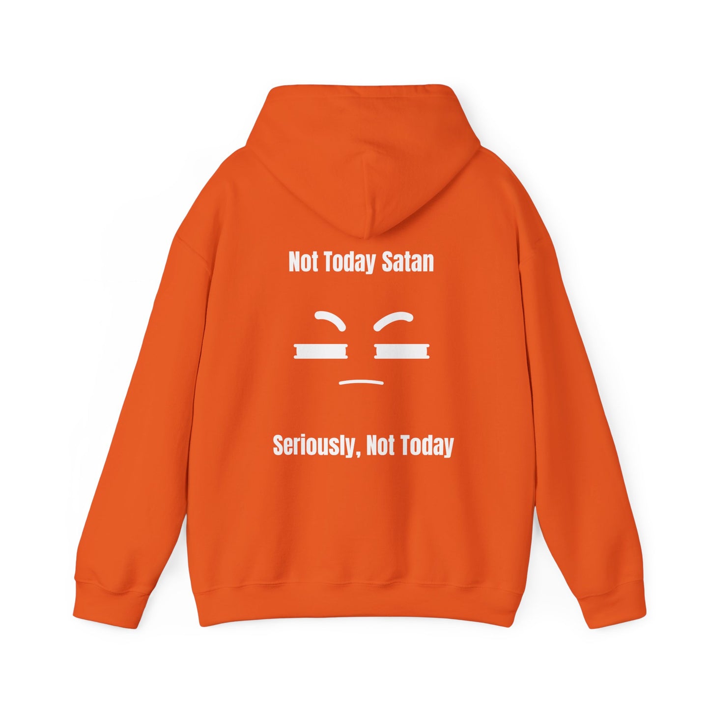 Not today Satan Heavy Blend™ Hooded Sweatshirt