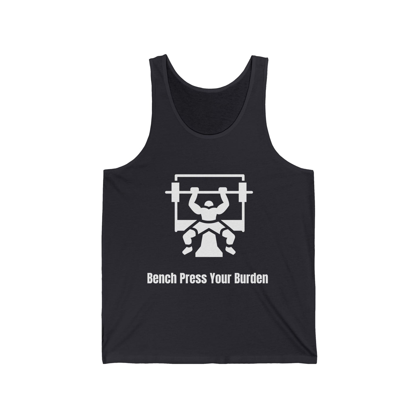 Undershirt - Bench Press Your Burdens