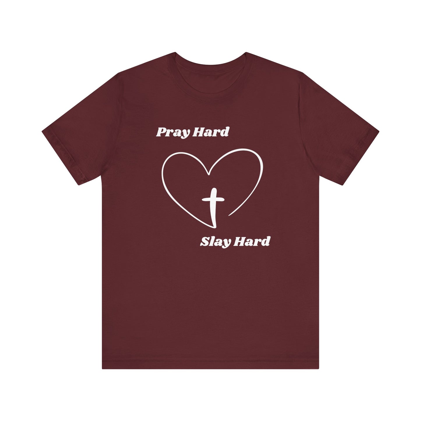 Pray Hard Slay Hard Jersey Short Sleeve Tee