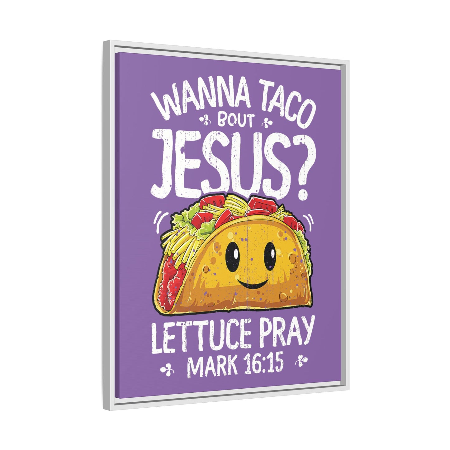 Wanna Taco Bout Jesus