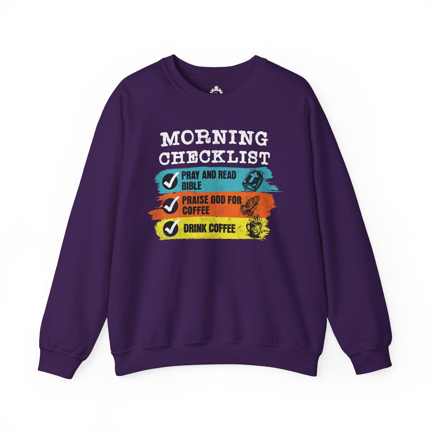 Morning Checklist Women Sweatshirt