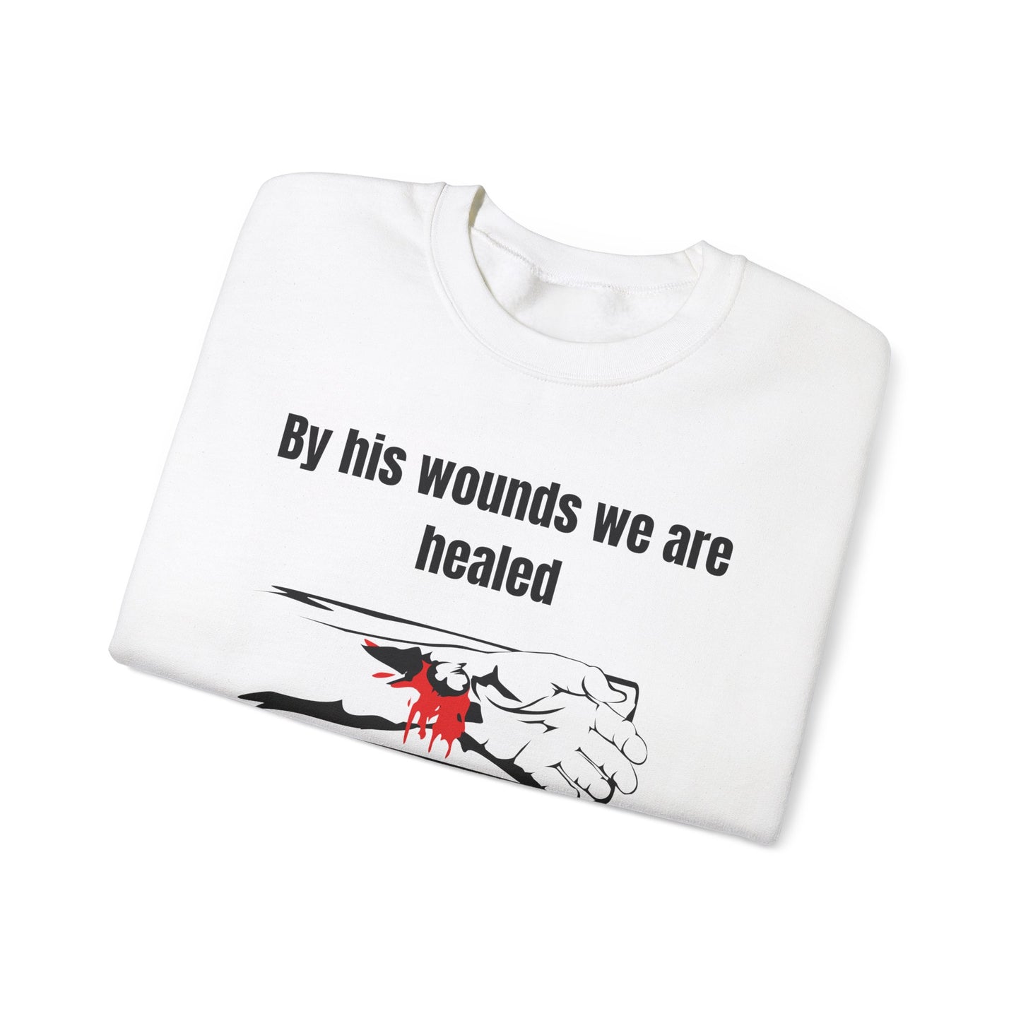 By His Wounds We Are Healed Heavy Blend™ Crewneck Sweatshirt