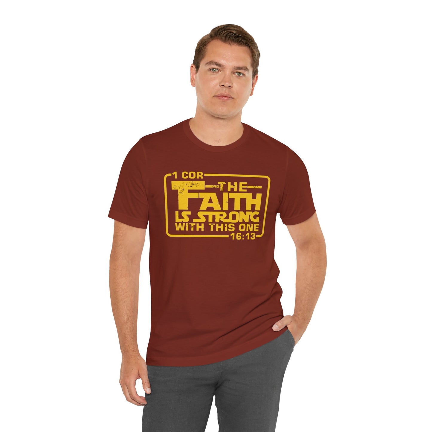 The Faith Is Strong With This One Jersey Short Sleeve Tee