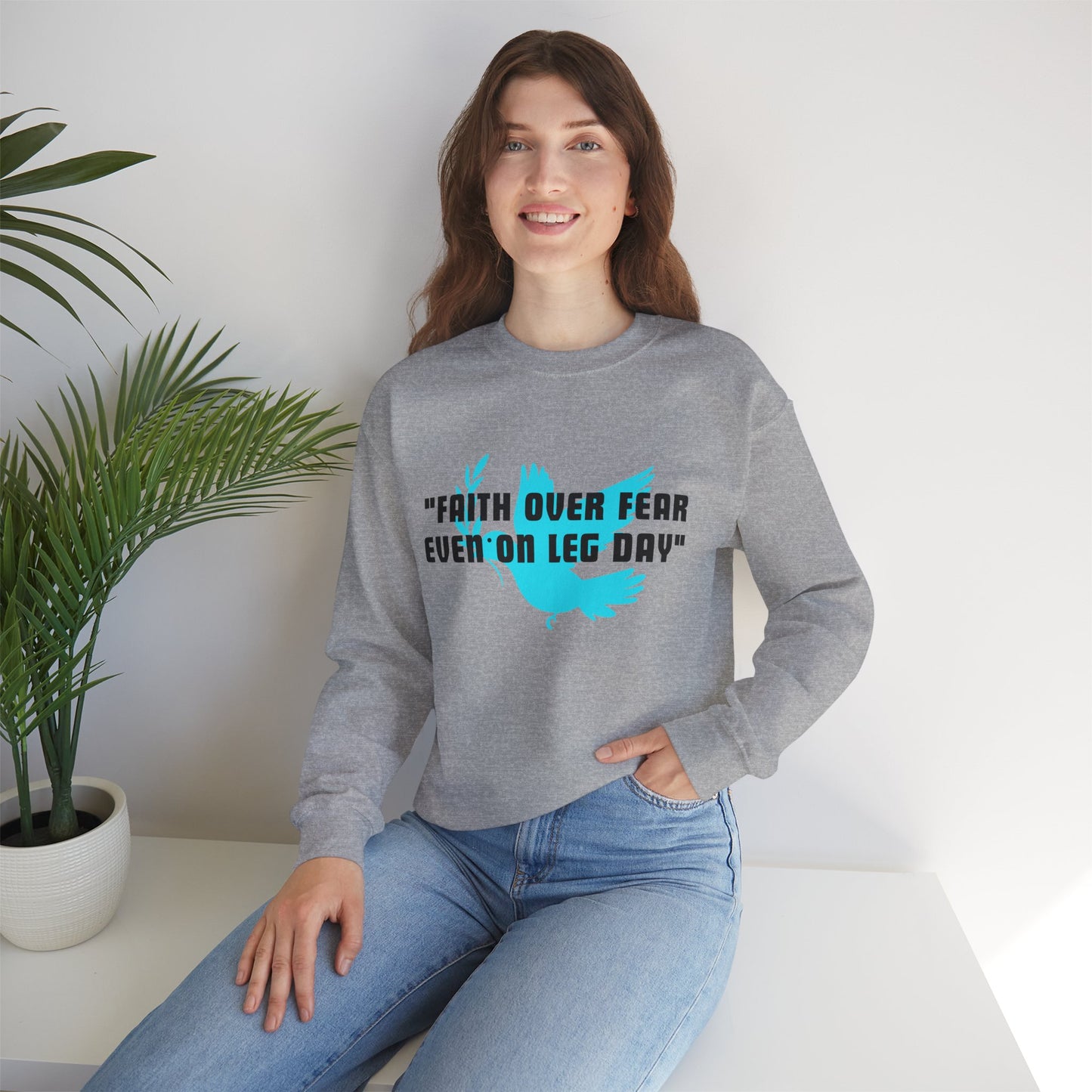 Faith Over Fear Even On Leg Day Heavy Blend™ Crewneck Sweatshirt