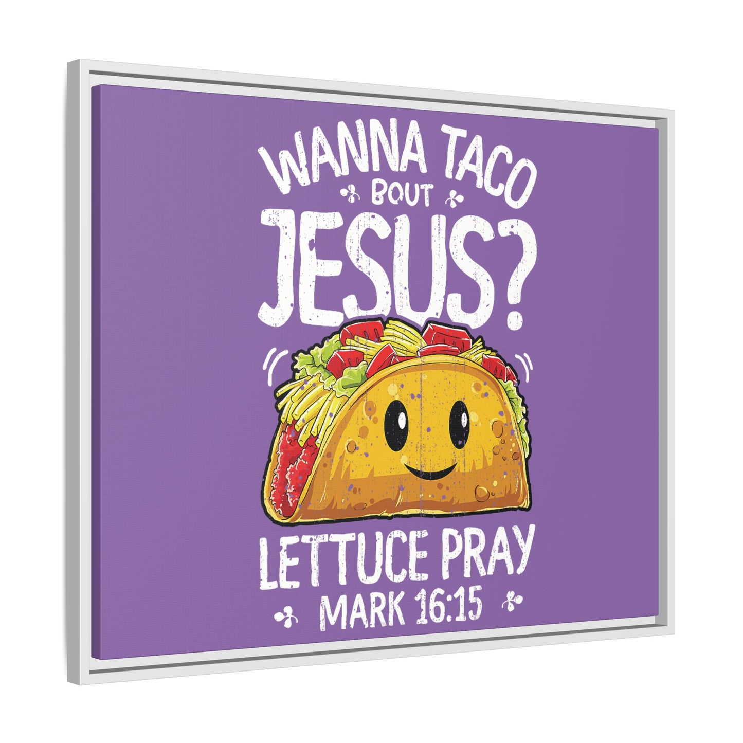 Wanna Taco Bout Jesus