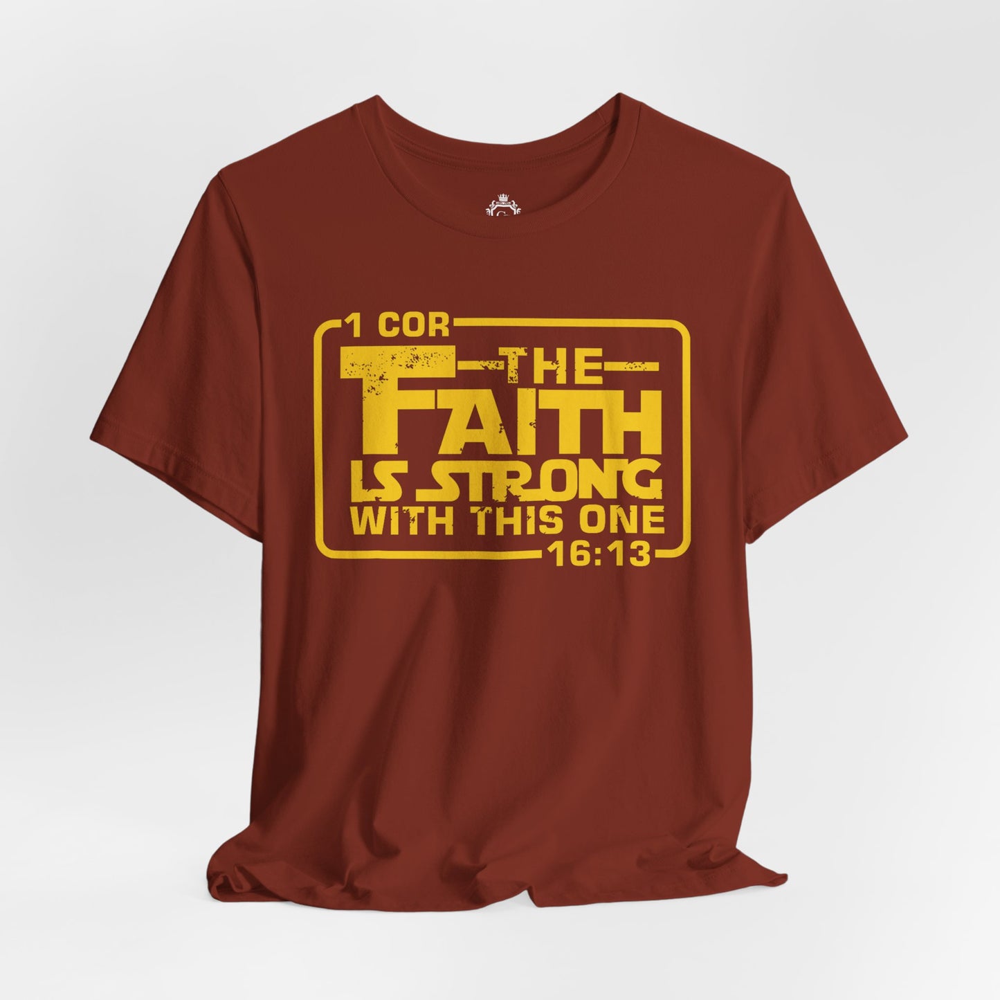 The Faith Is Strong With This One Jersey Short Sleeve Tee