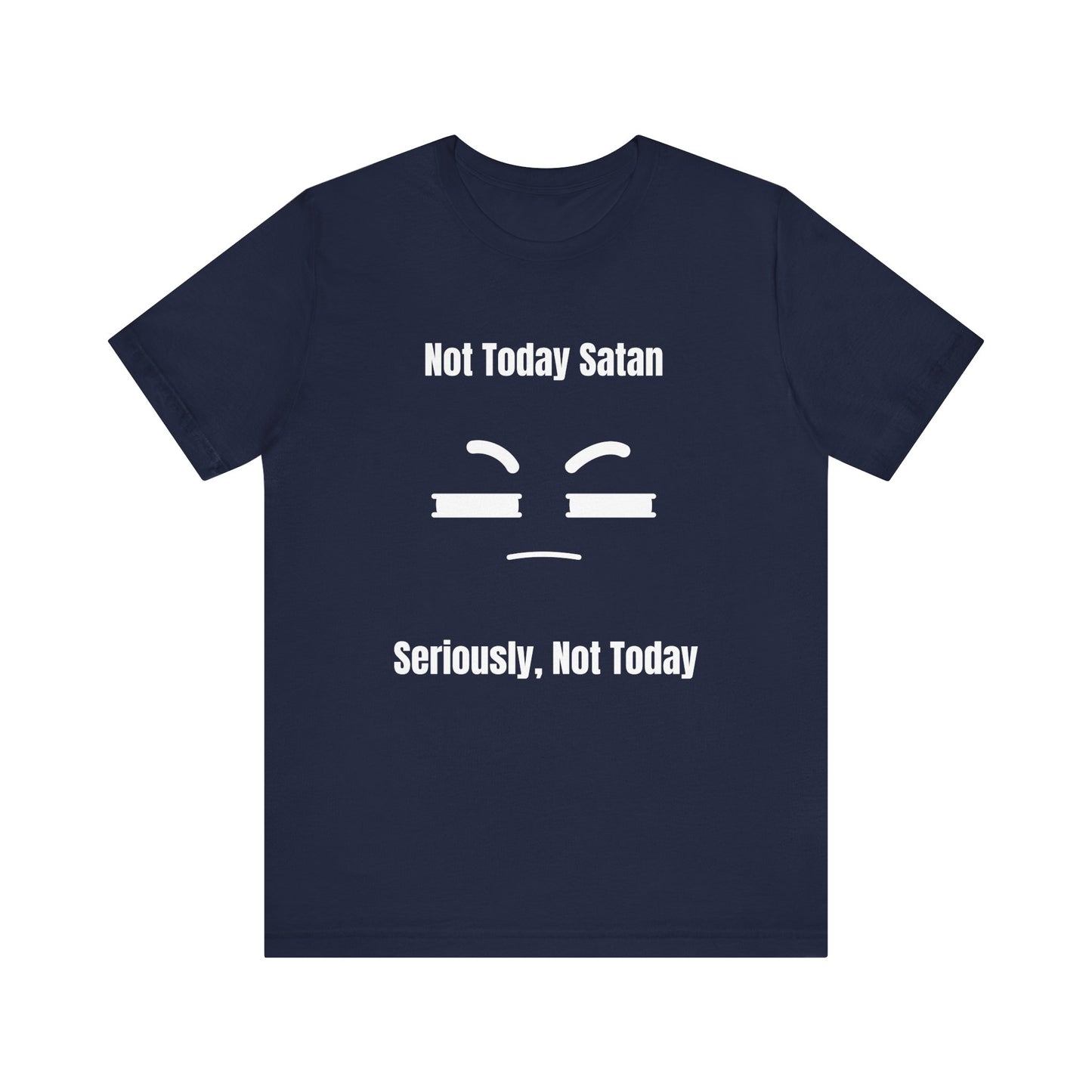 Not Today Satan Jersey Short Sleeve Tee