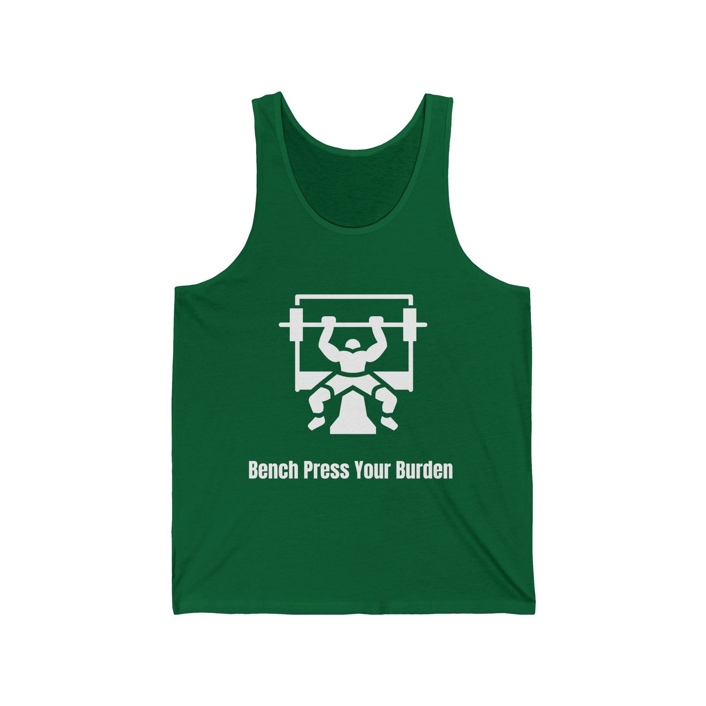 Undershirt - Bench Press Your Burdens