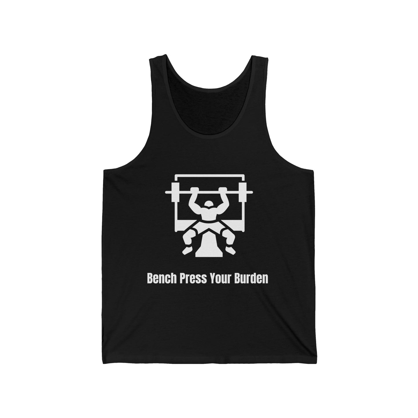 Undershirt - Bench Press Your Burdens