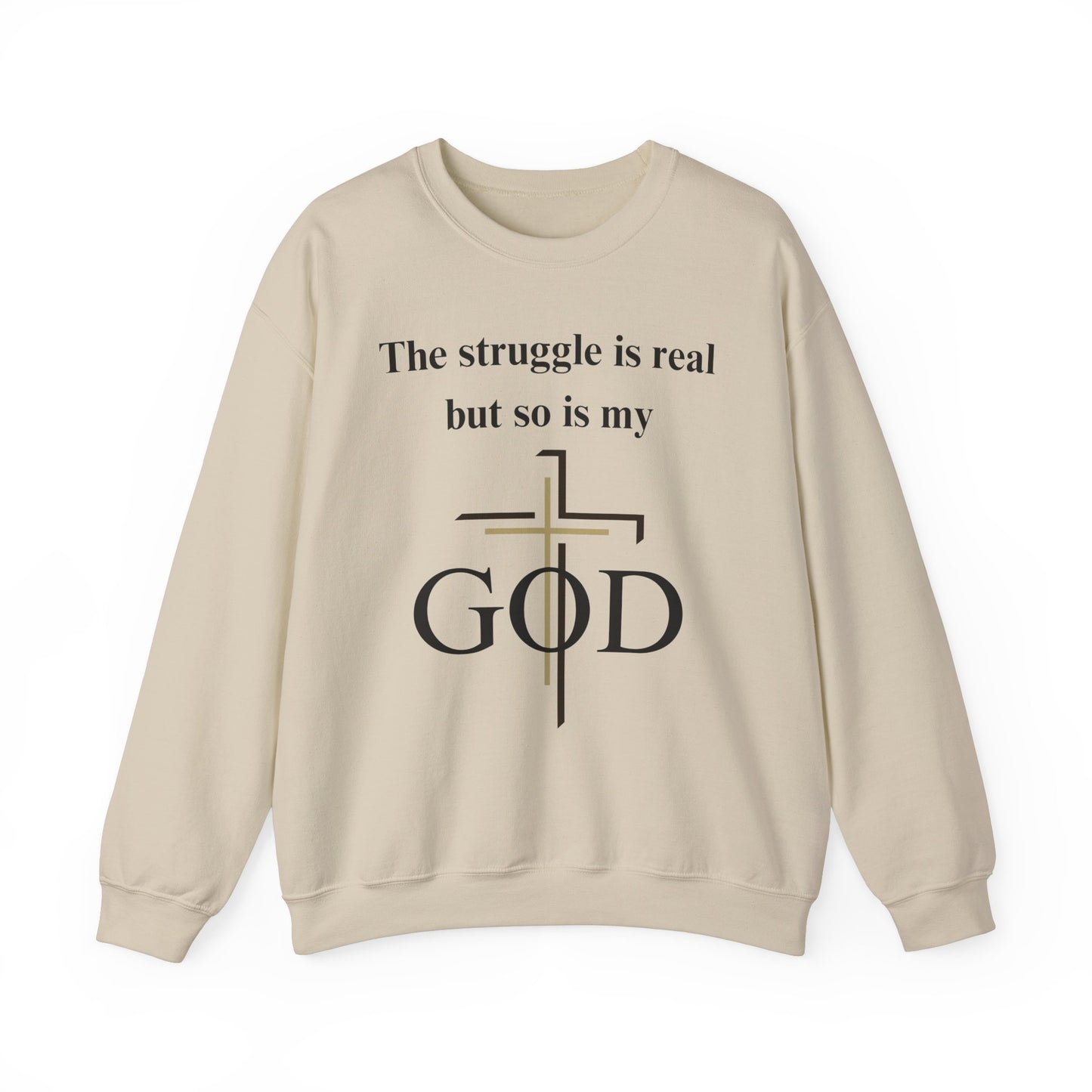 The Struggle Is Real But So Is My God Heavy Blend™ Crewneck Sweatshirt