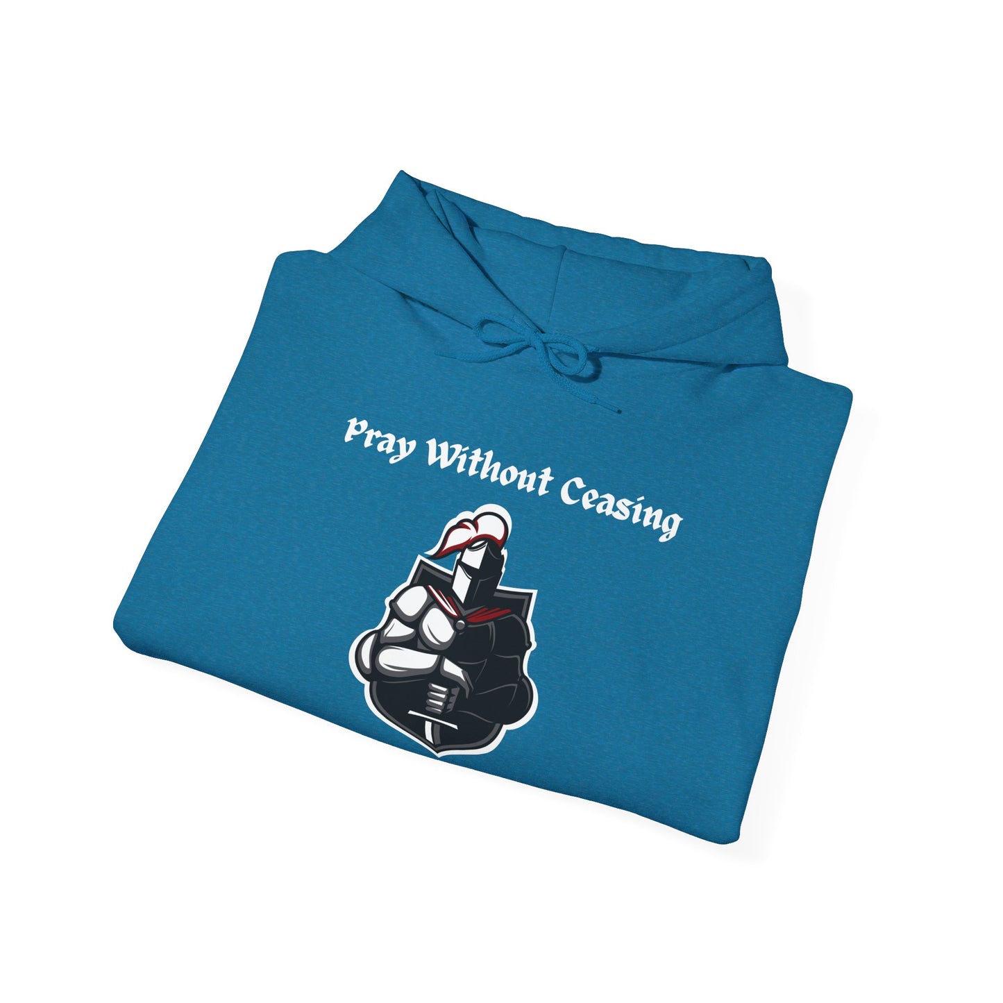 Christian Inspirational Hooded Sweatshirt - Pray Without Ceasing