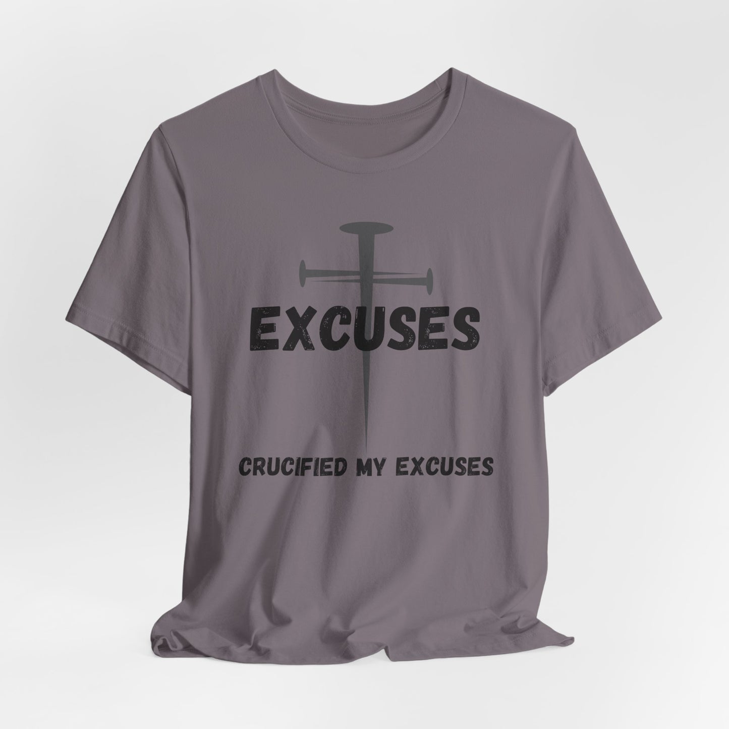 Crucified My Excuses Jersey Short Sleeve Tee