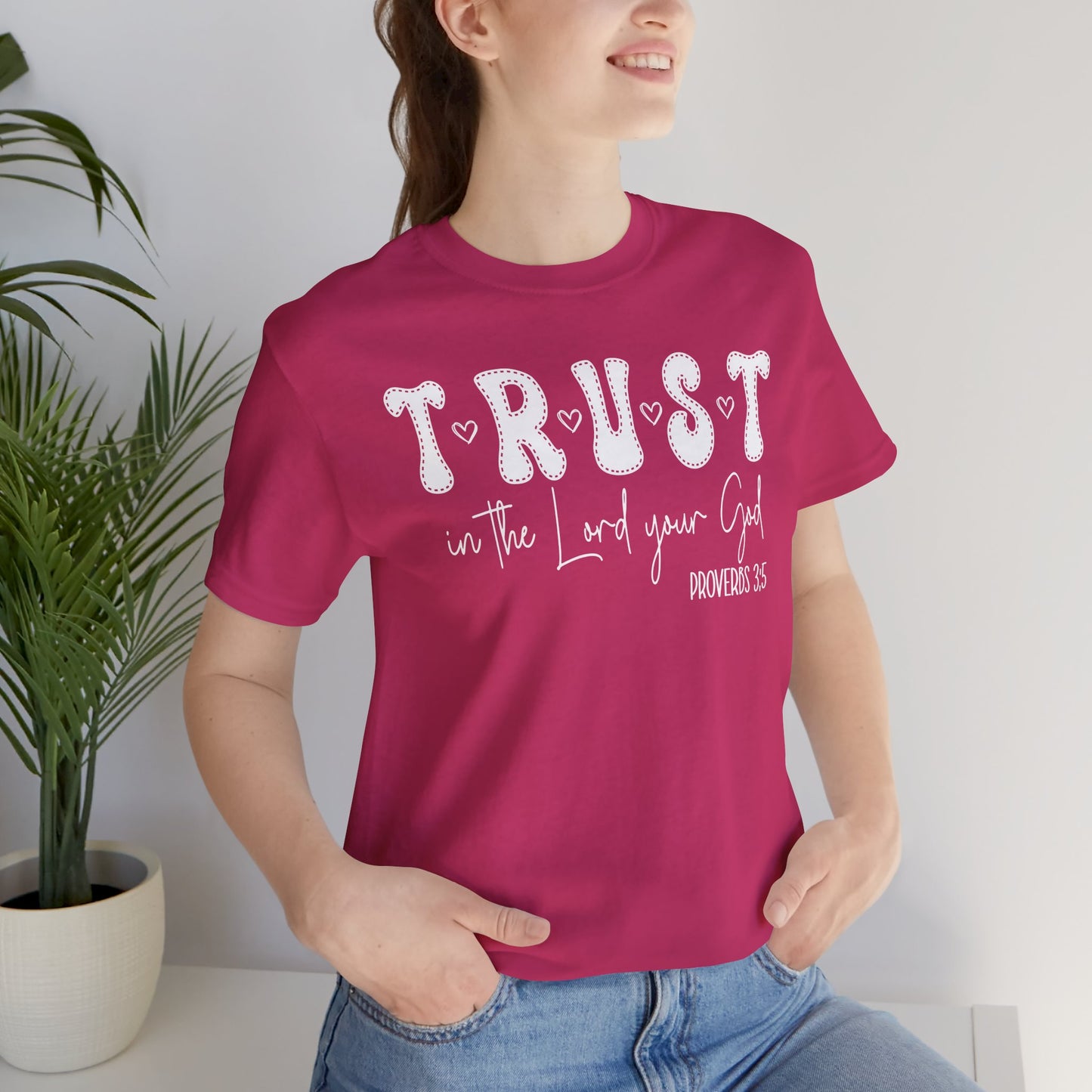 Trust In The Lord Your God Jersey Short Sleeve Tee