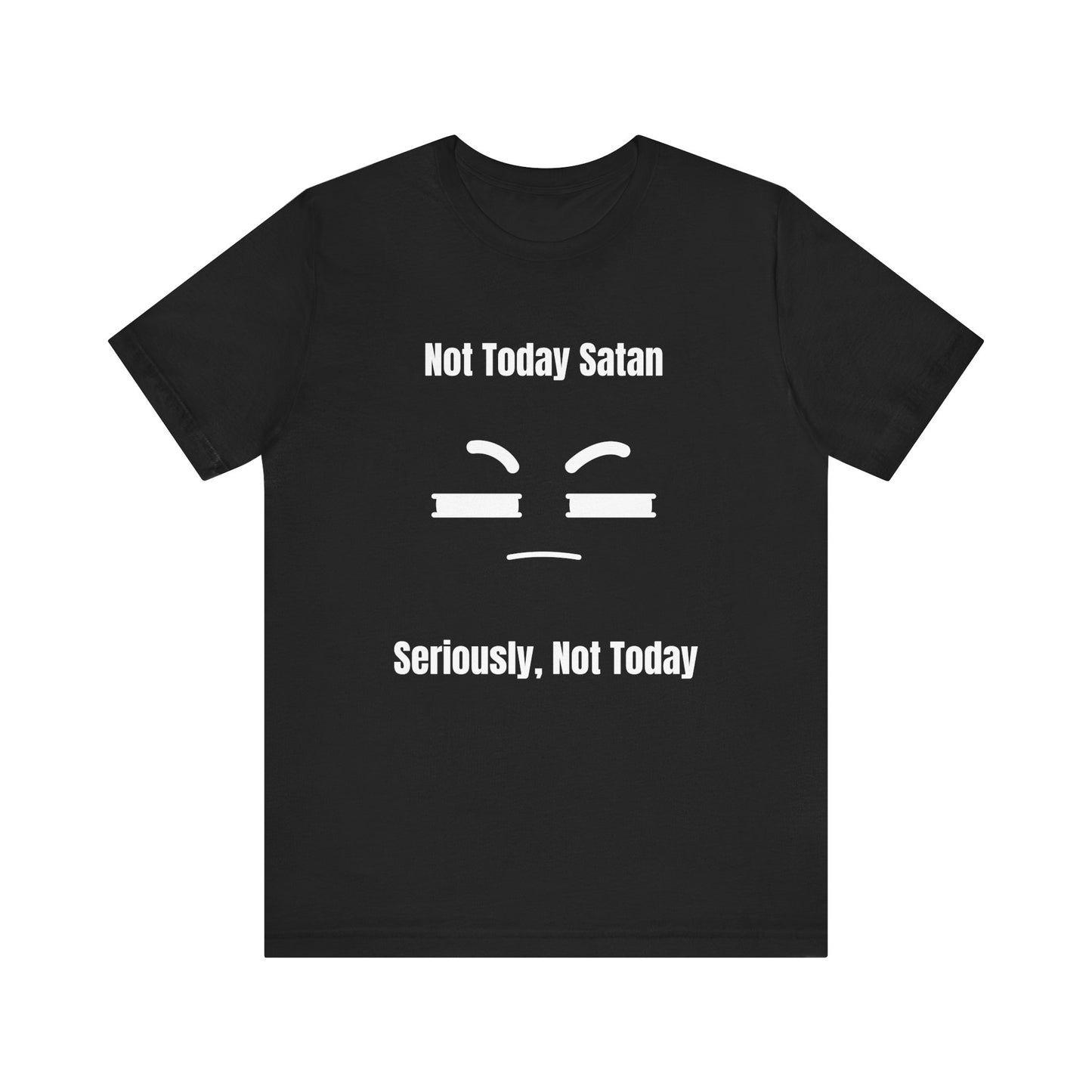 Not Today Satan Jersey Short Sleeve Tee