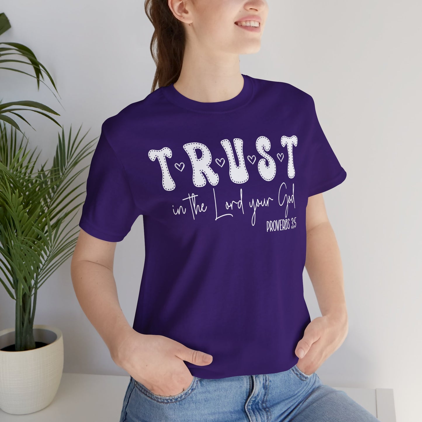 Trust In The Lord Your God Jersey Short Sleeve Tee