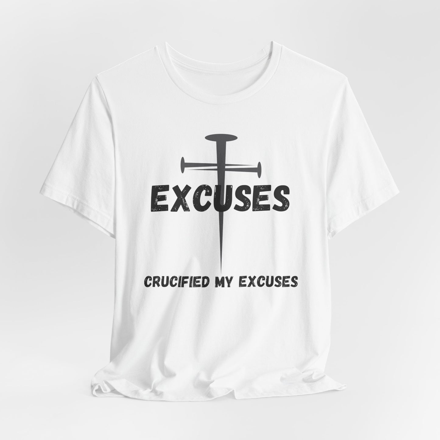 Crucified My Excuses Jersey Short Sleeve Tee