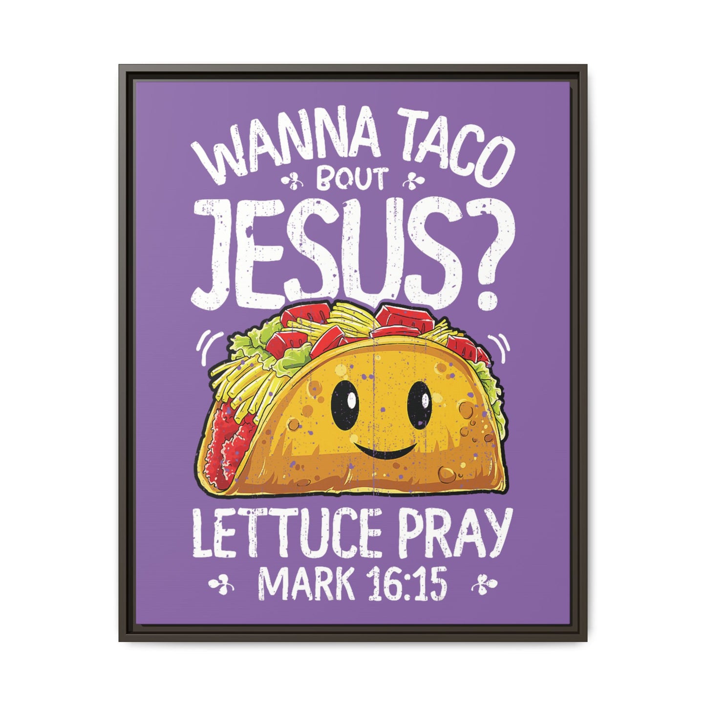 Wanna Taco Bout Jesus