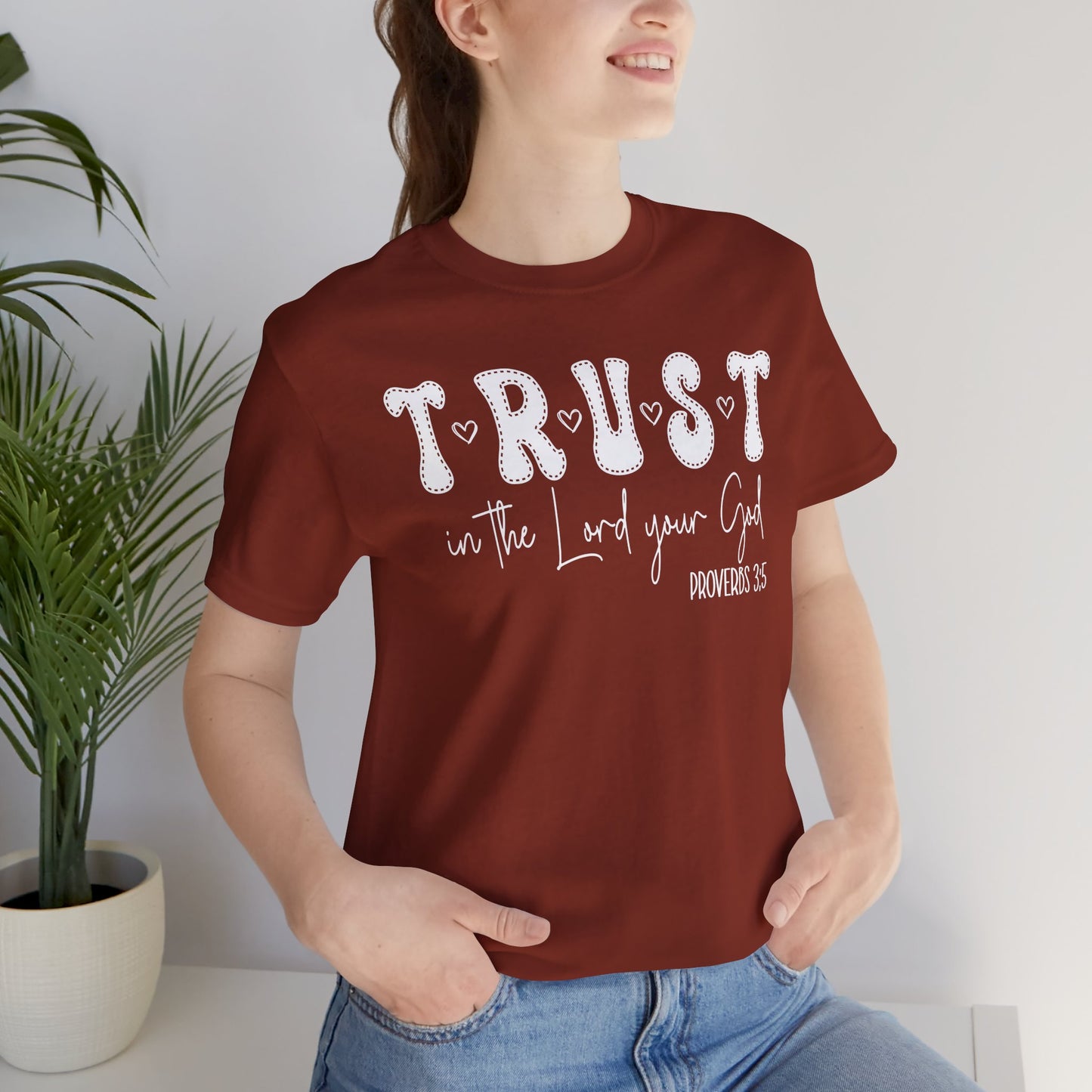 Trust In The Lord Your God Jersey Short Sleeve Tee