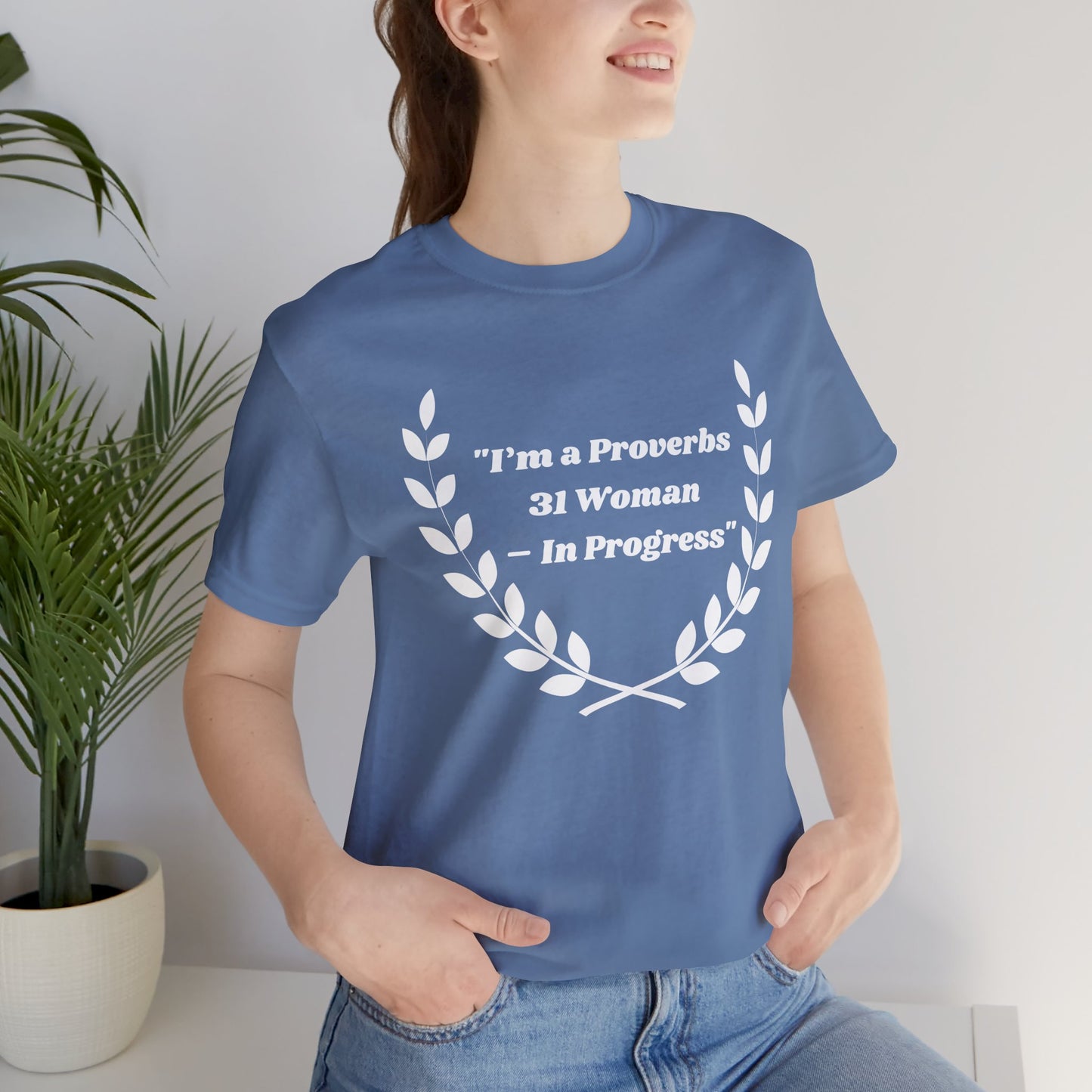 I'm A Proverbs 31 Woman In Progress Jersey Short Sleeve Tee