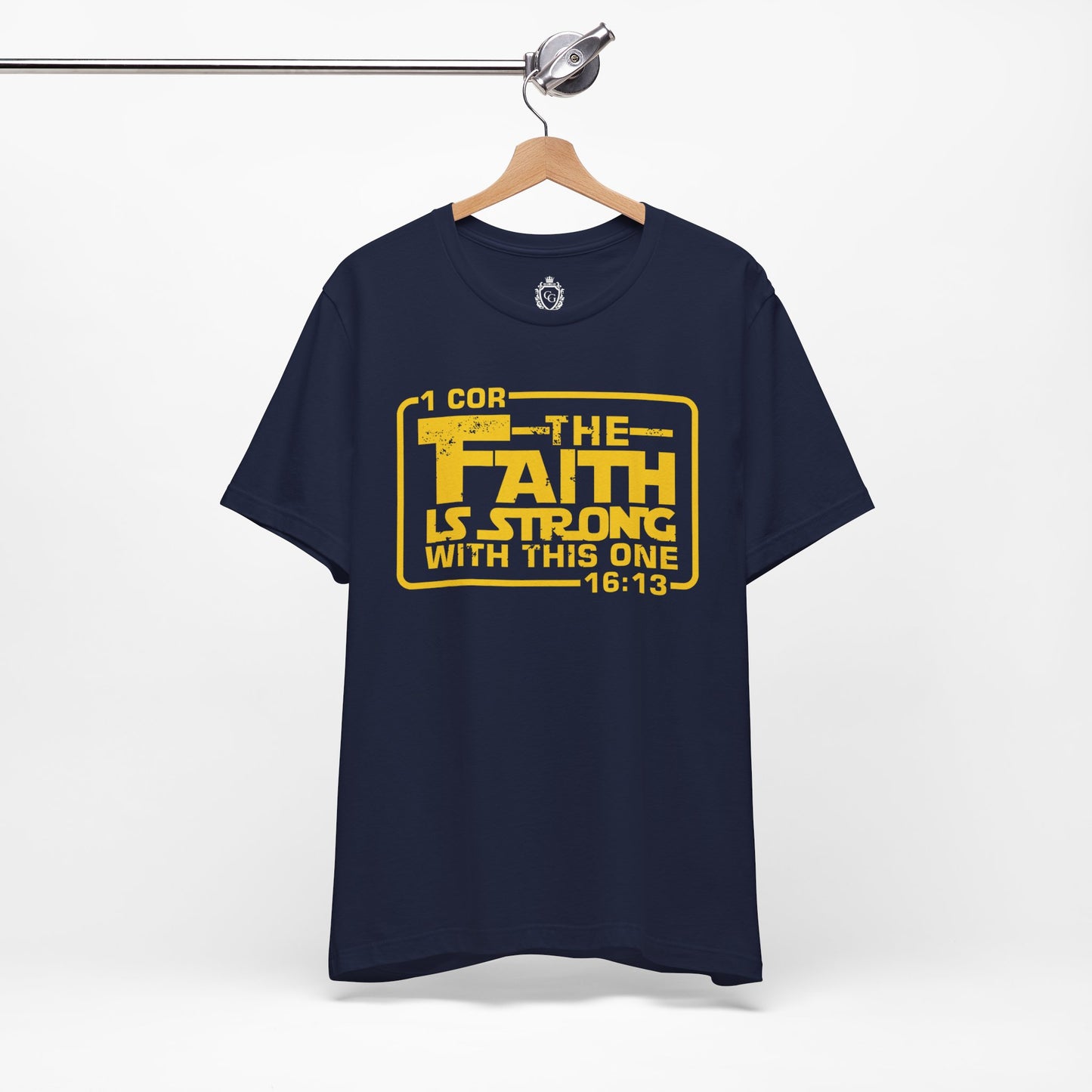 The Faith Is Strong With This One Jersey Short Sleeve Tee
