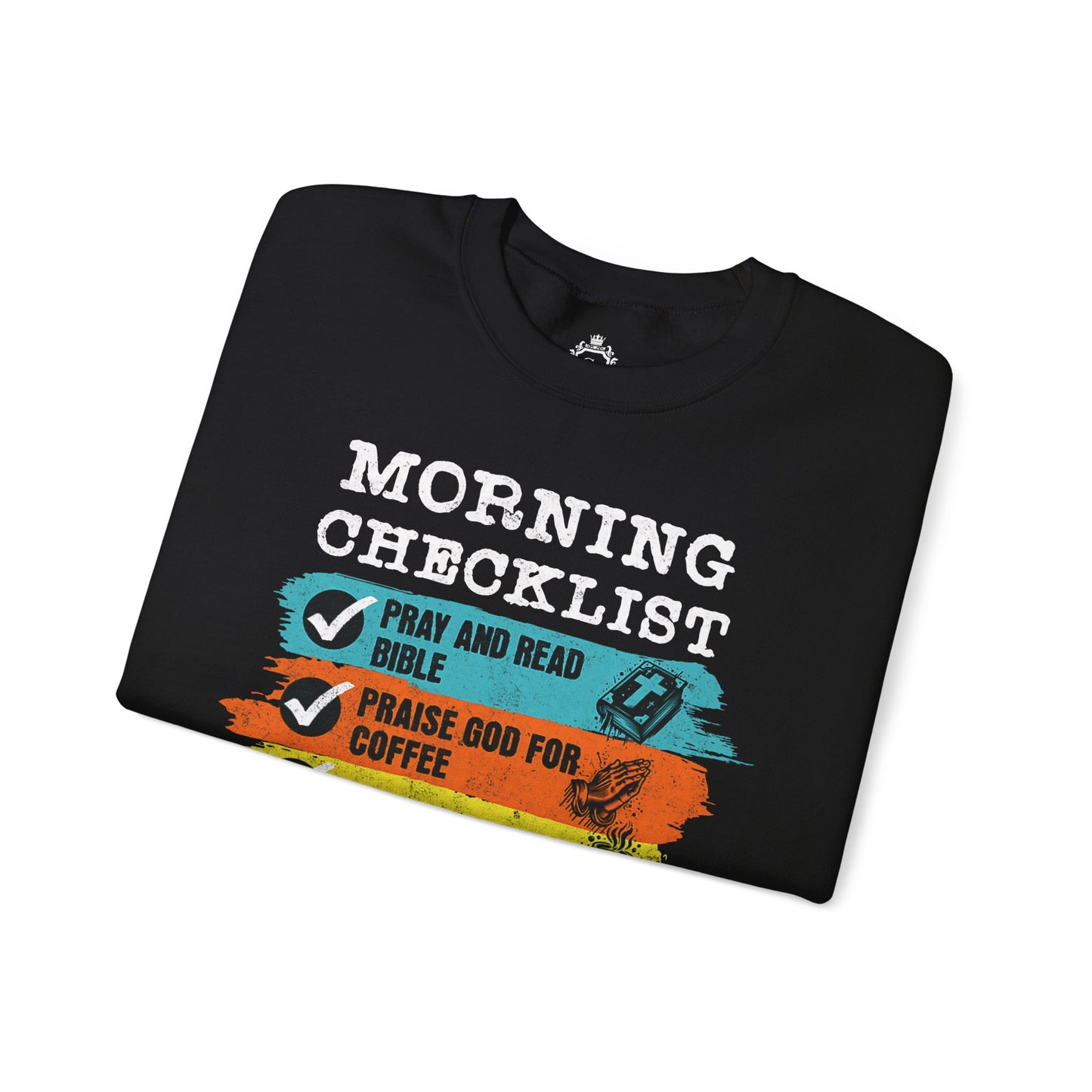 Morning Checklist Women Sweatshirt