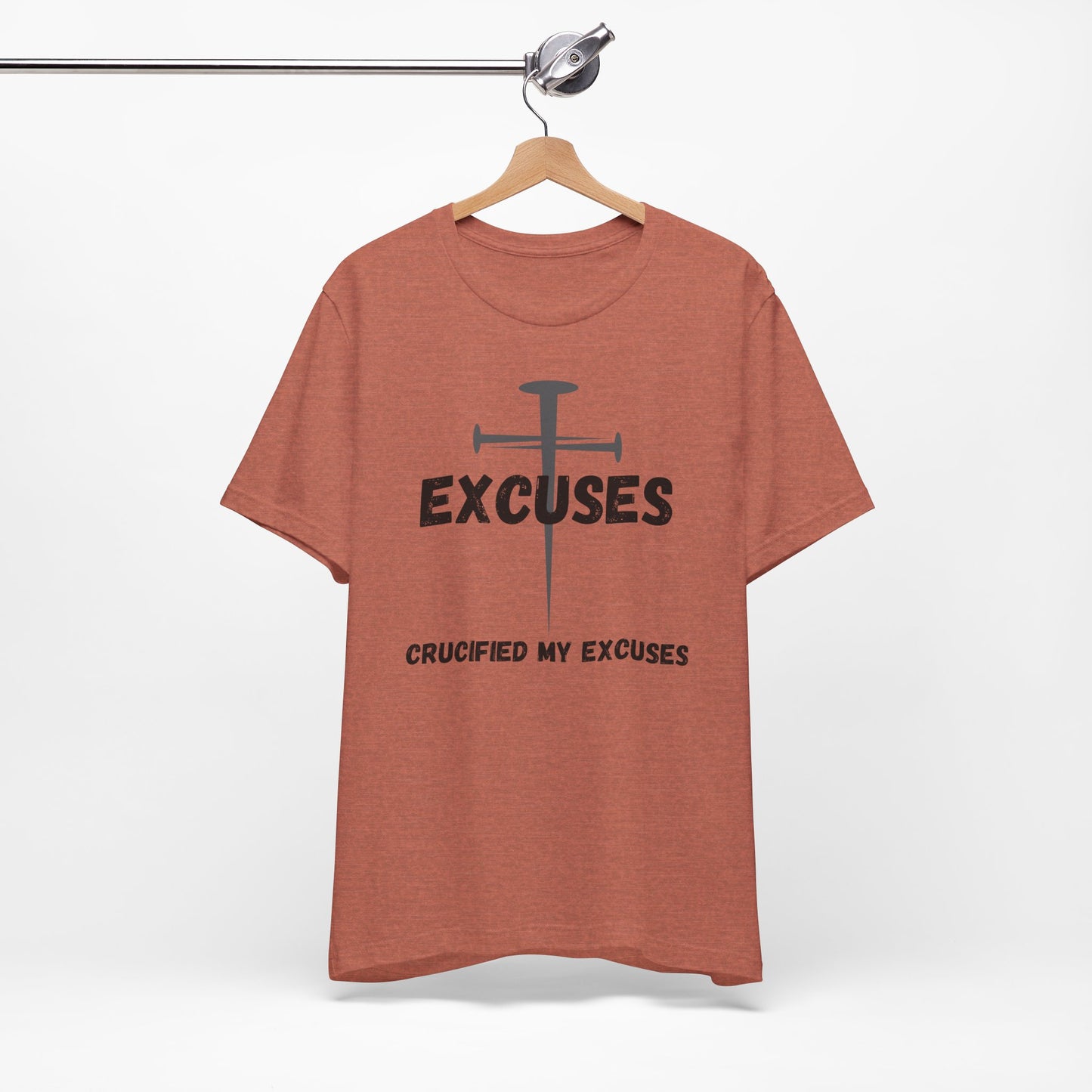 Crucified My Excuses Jersey Short Sleeve Tee
