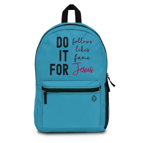 Do It For Jesus Backpack