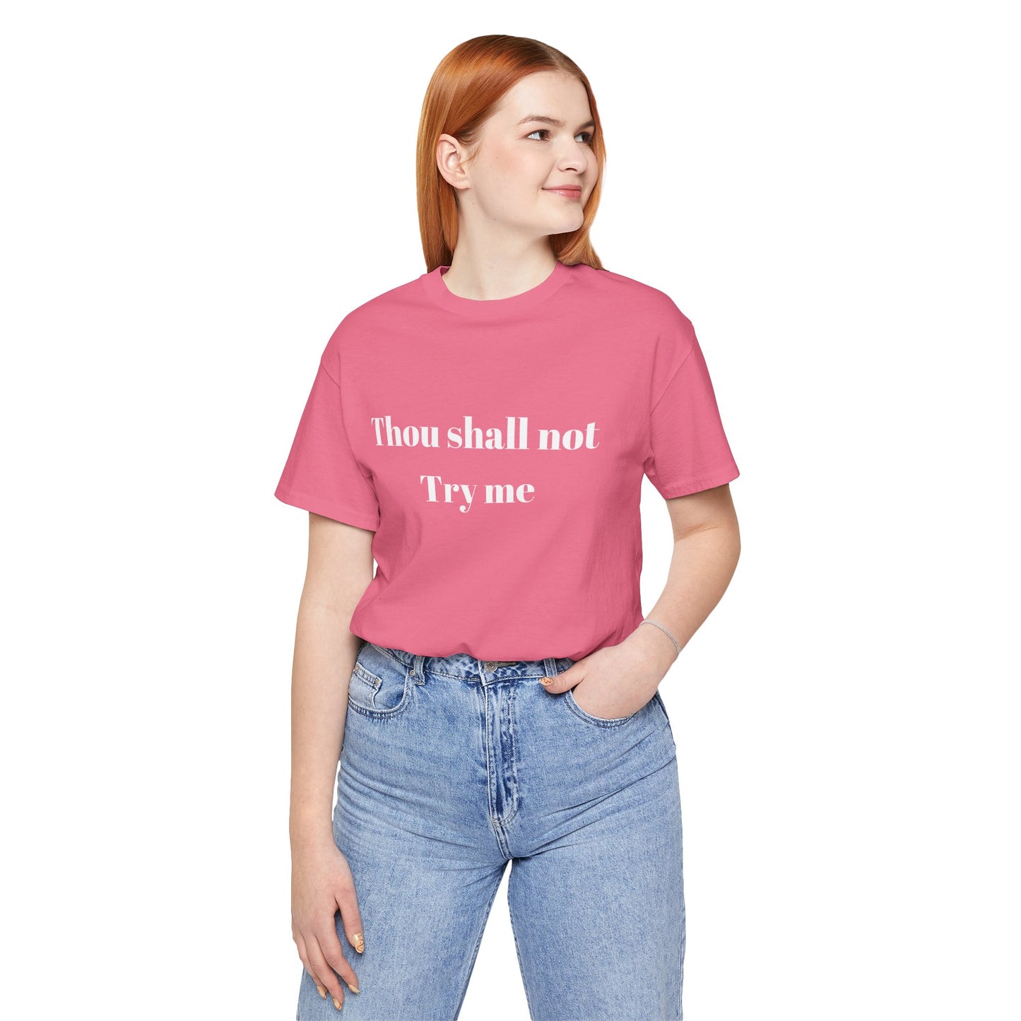 Thou Shall Not Try Me Jersey Short Sleeve Tee