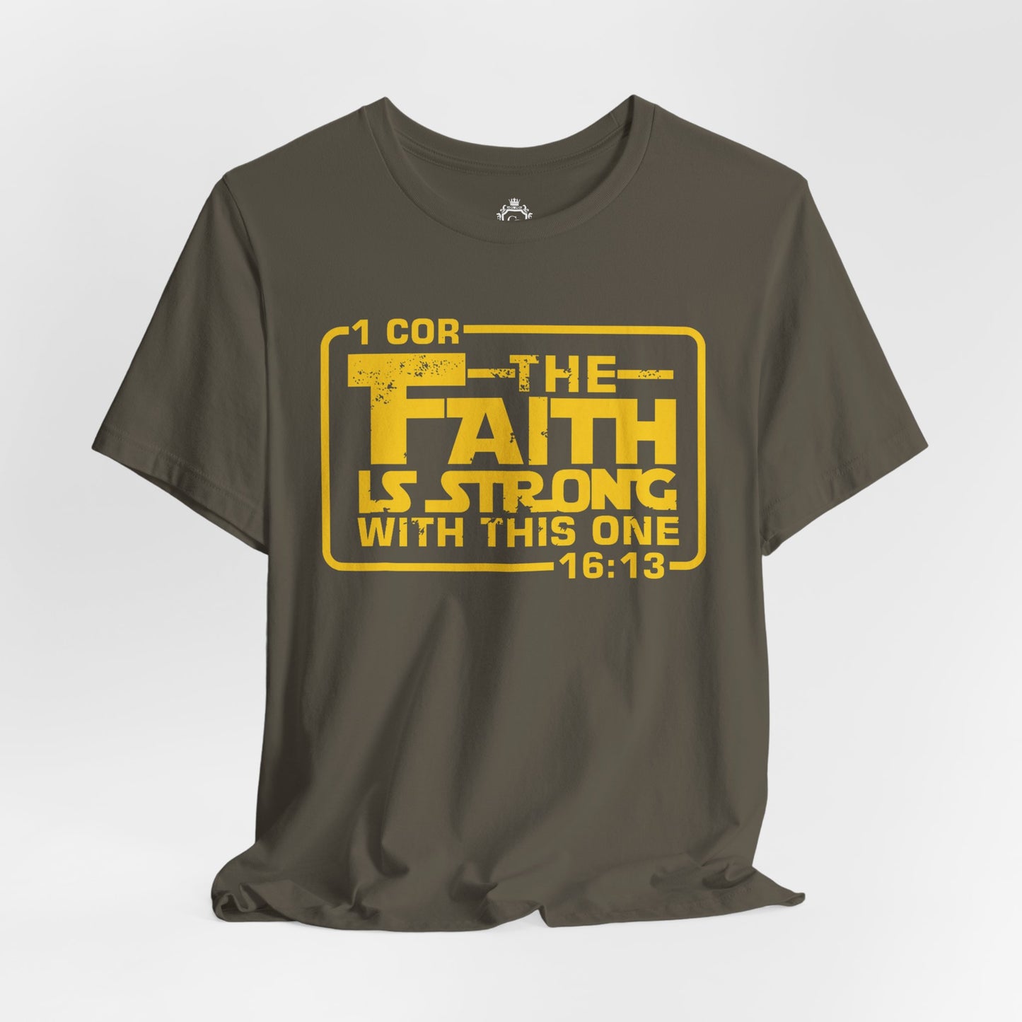 The Faith Is Strong With This One Jersey Short Sleeve Tee