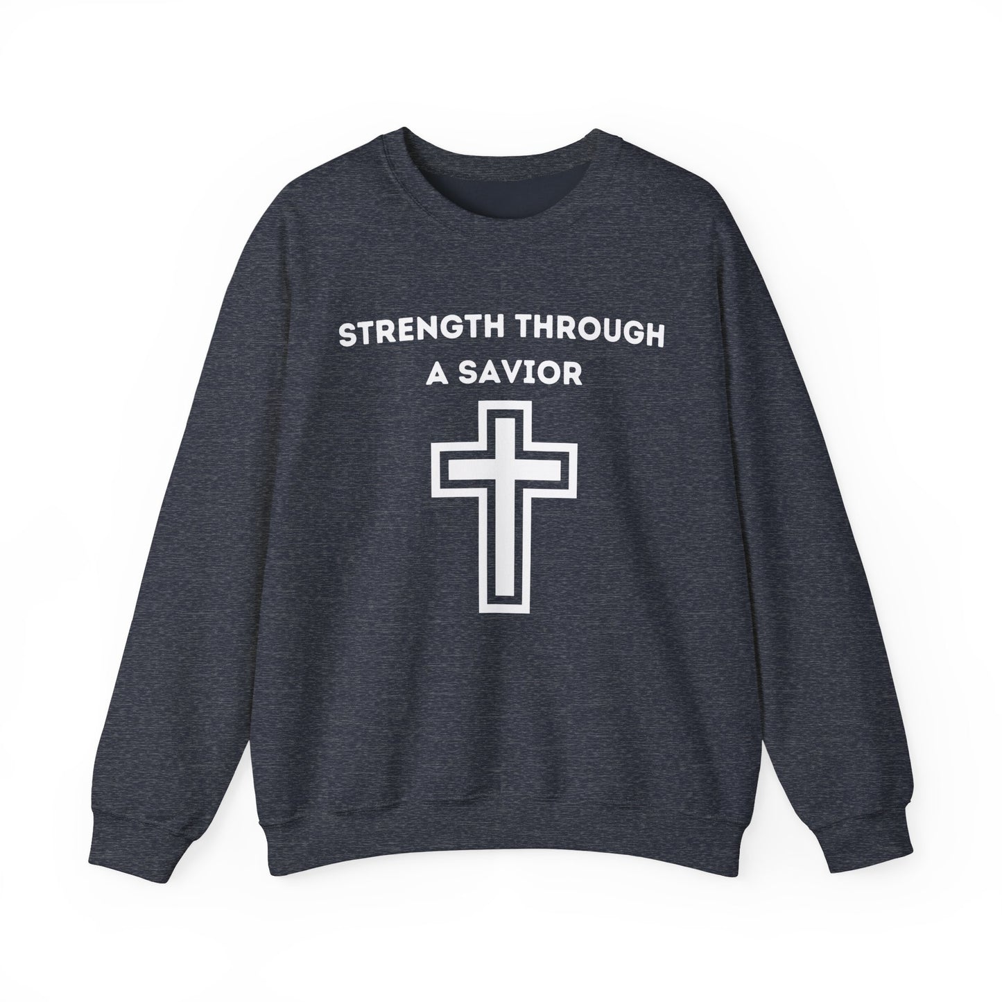 Strength Through A Savior Heavy Blend™ Crewneck Sweatshirt