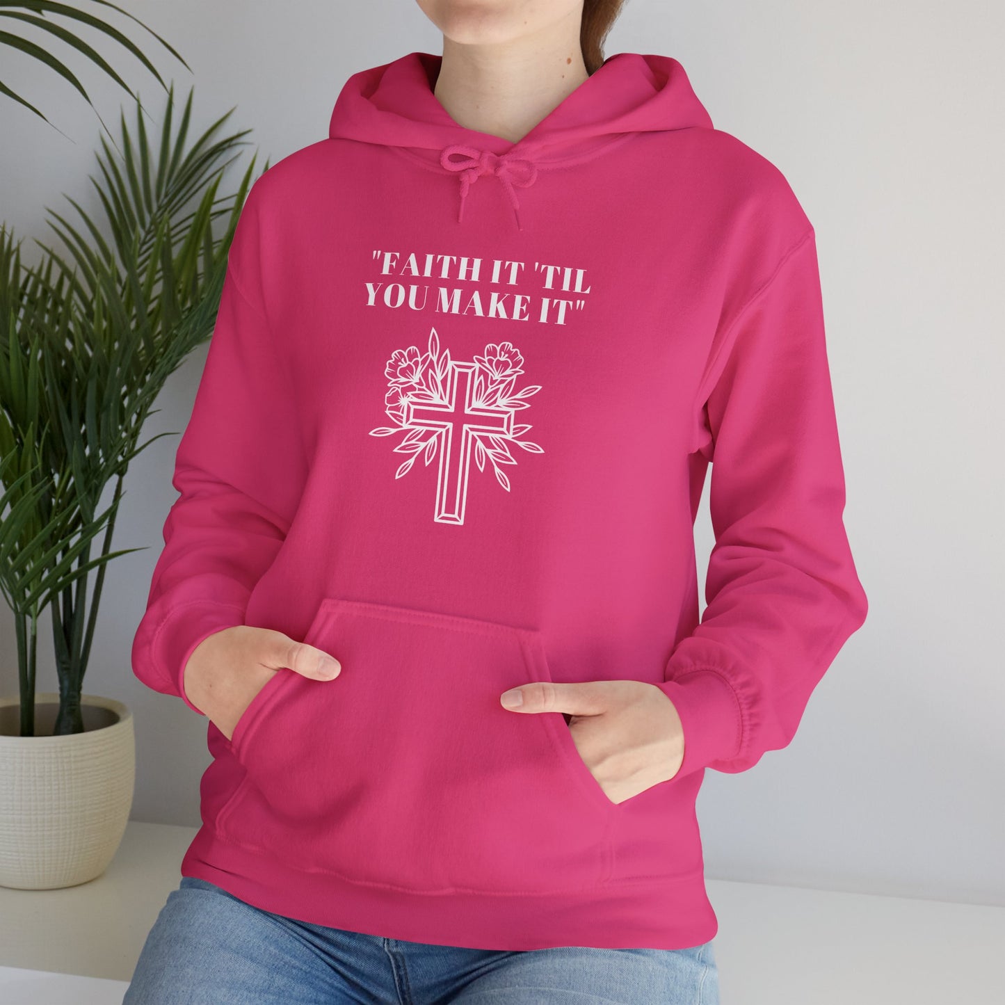 Faith It Till You Make It Heavy Blend™ Hooded Sweatshirt