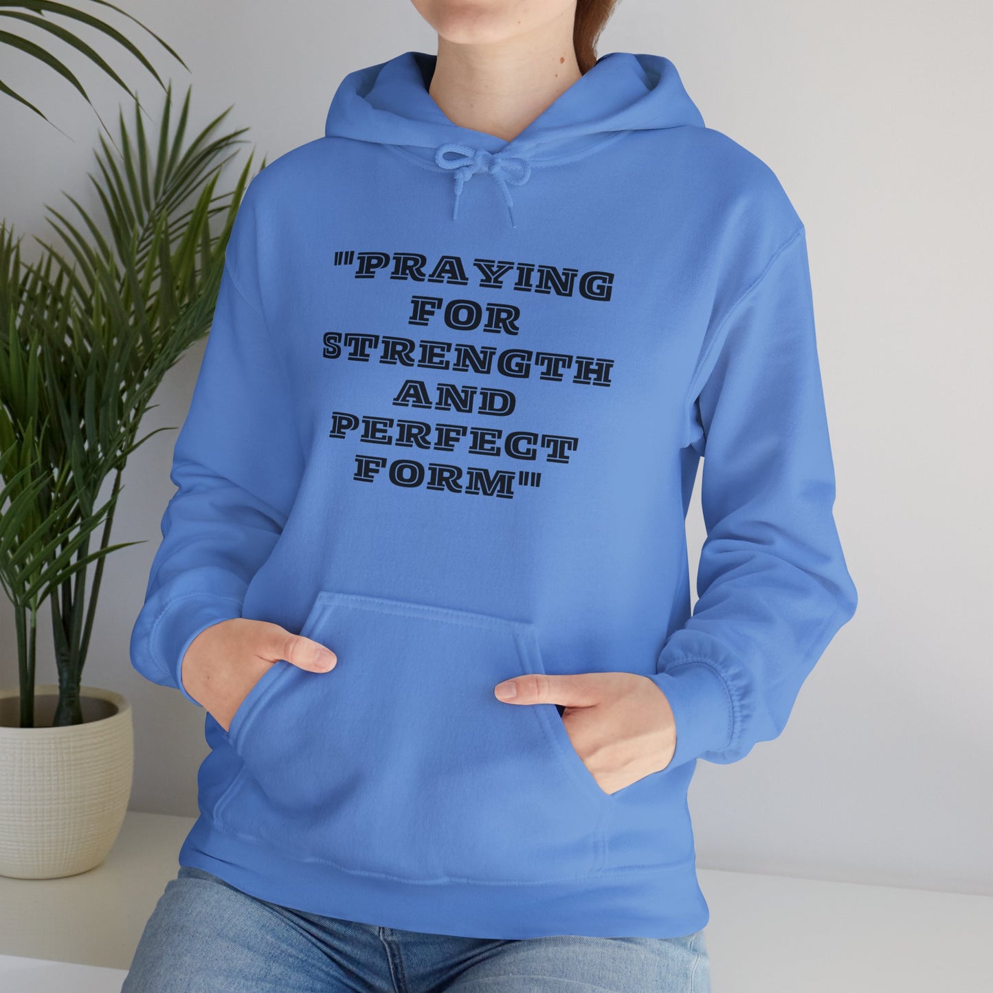 Praying For Perfect Strength And Perfect Form Heavy Blend™ Hooded Sweatshirt