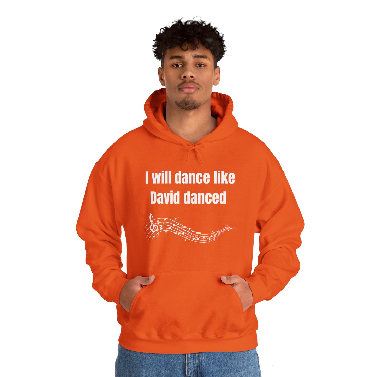 I Will Dance Like David Danced Heavy Blend™ Hooded Sweatshirt