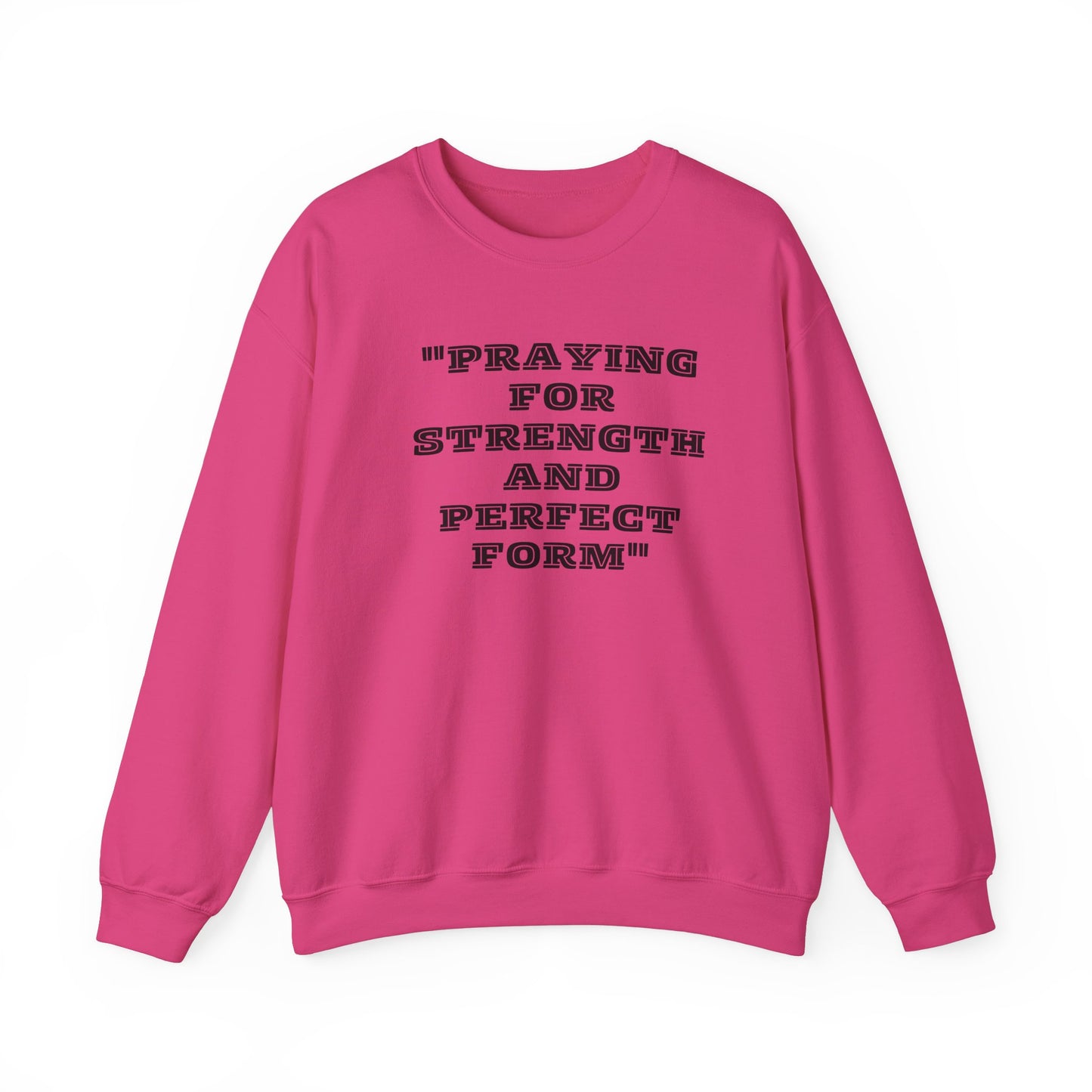 Praying For Strength And Perfect Form Heavy Blend™ Crewneck Sweatshirt