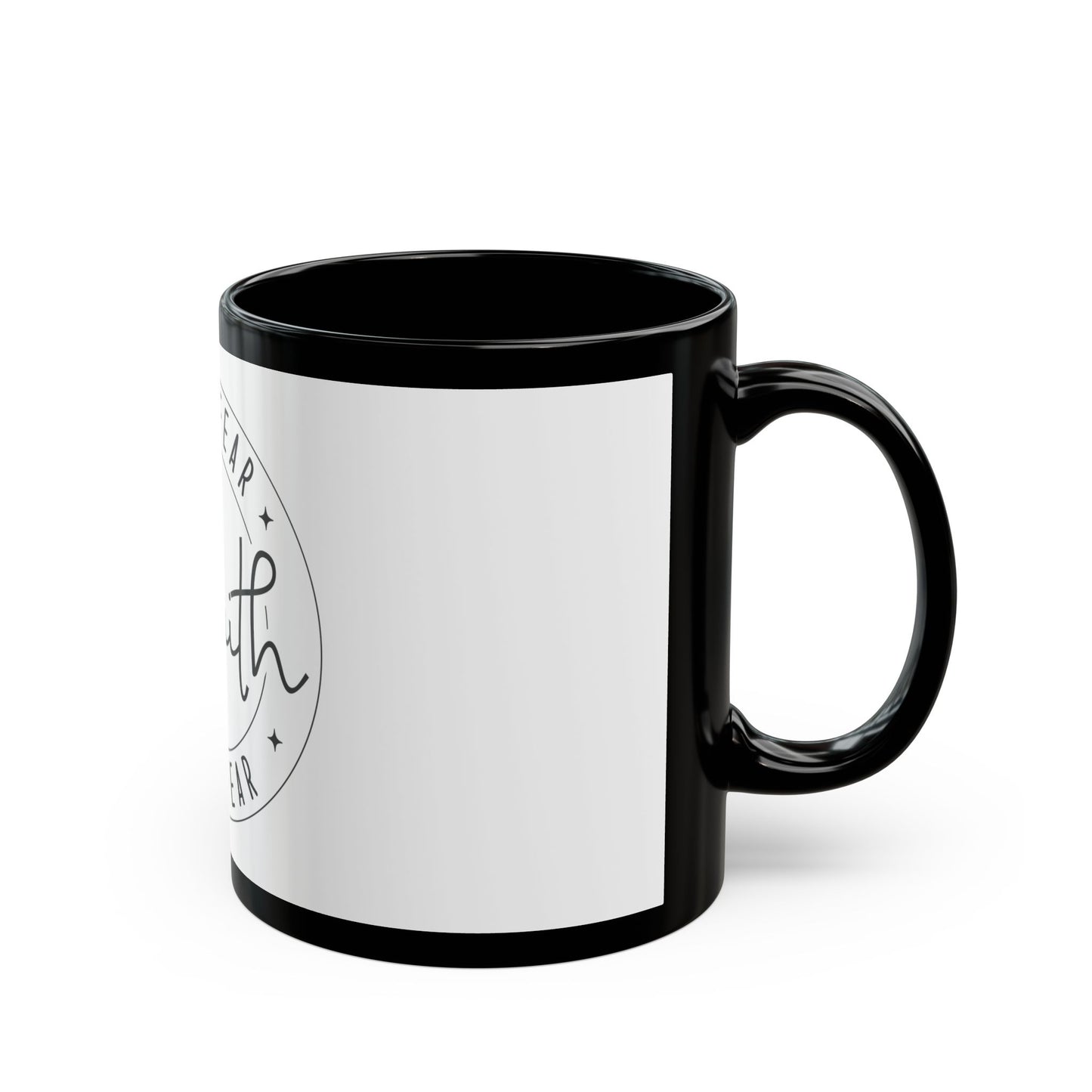 Faith Over Fear Black Mug (11oz, 15oz)