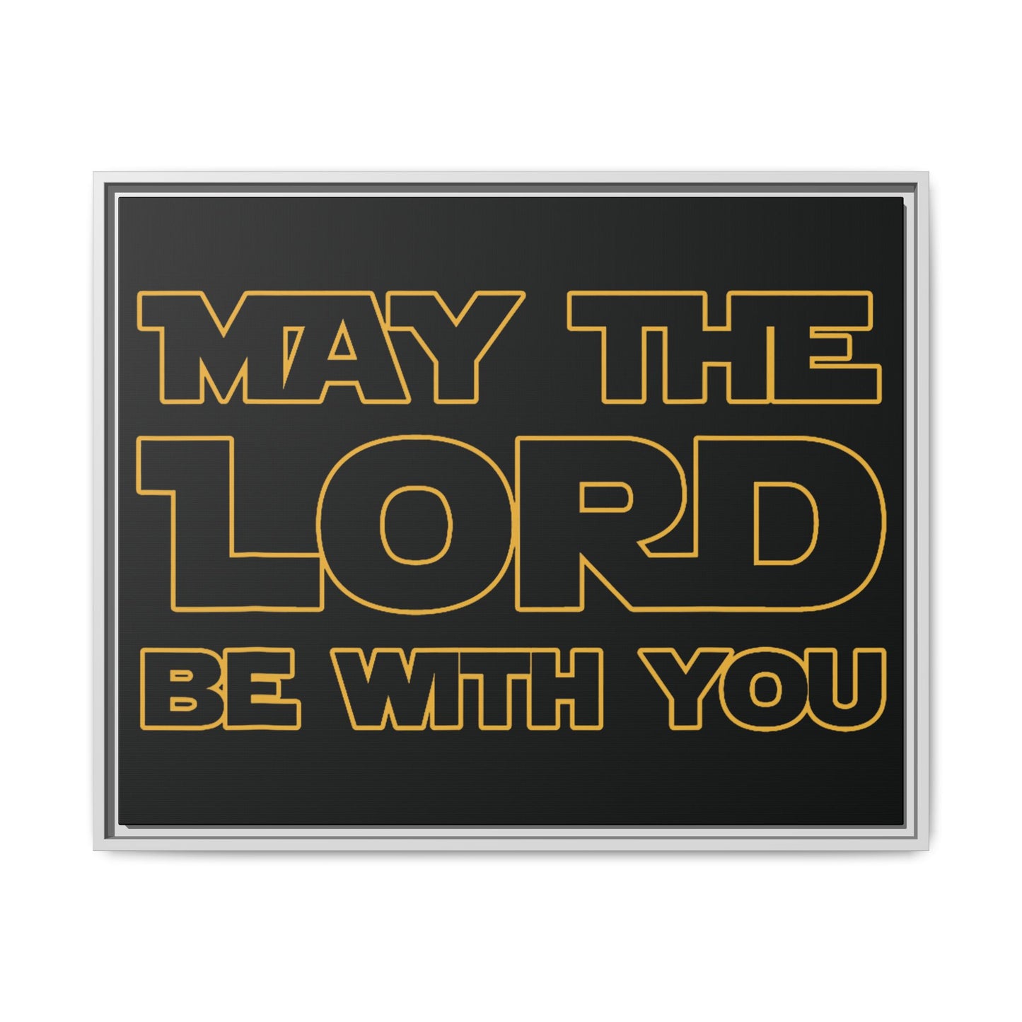 May The Lord Be With You