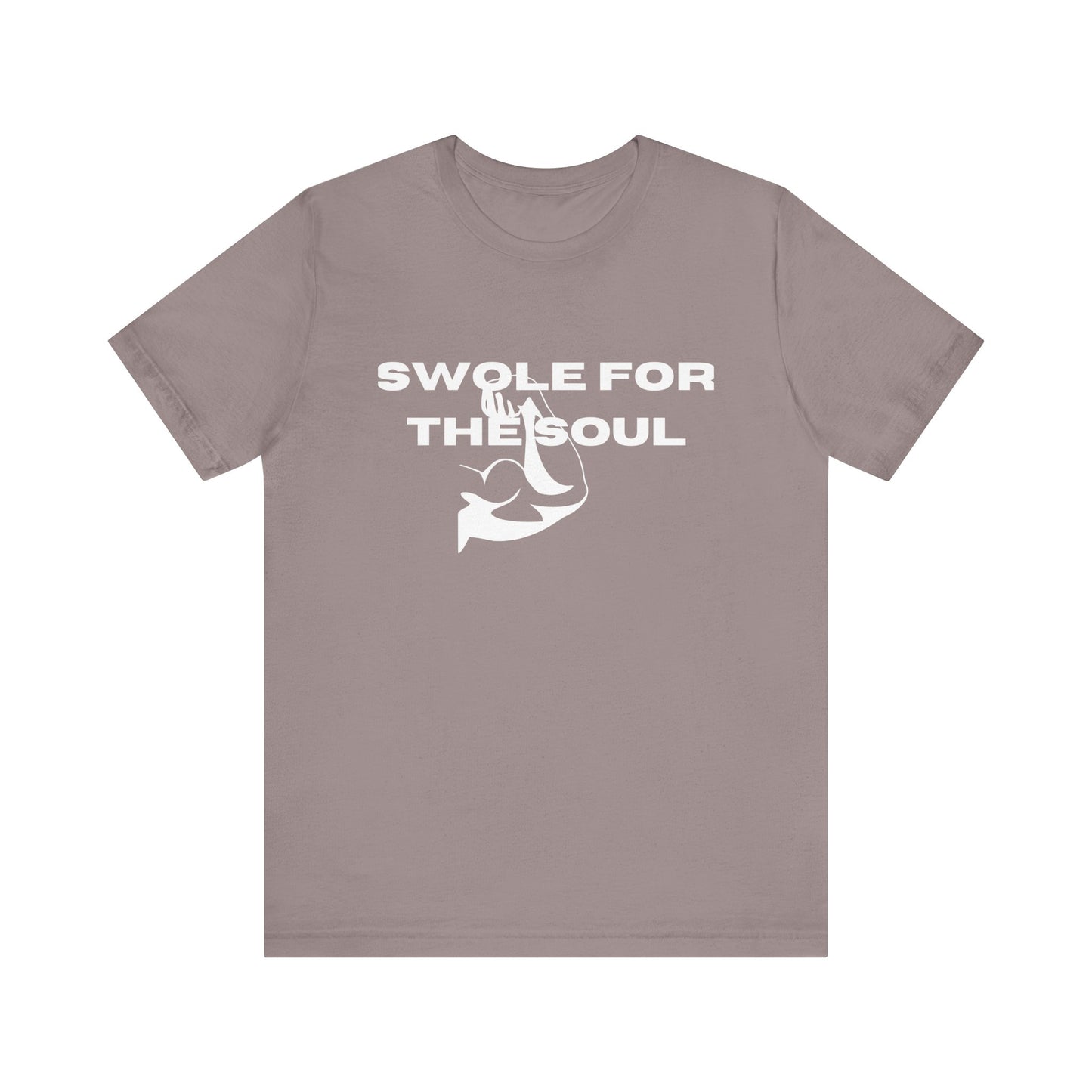 Swole For The Soul Jersey Short Sleeve Tee