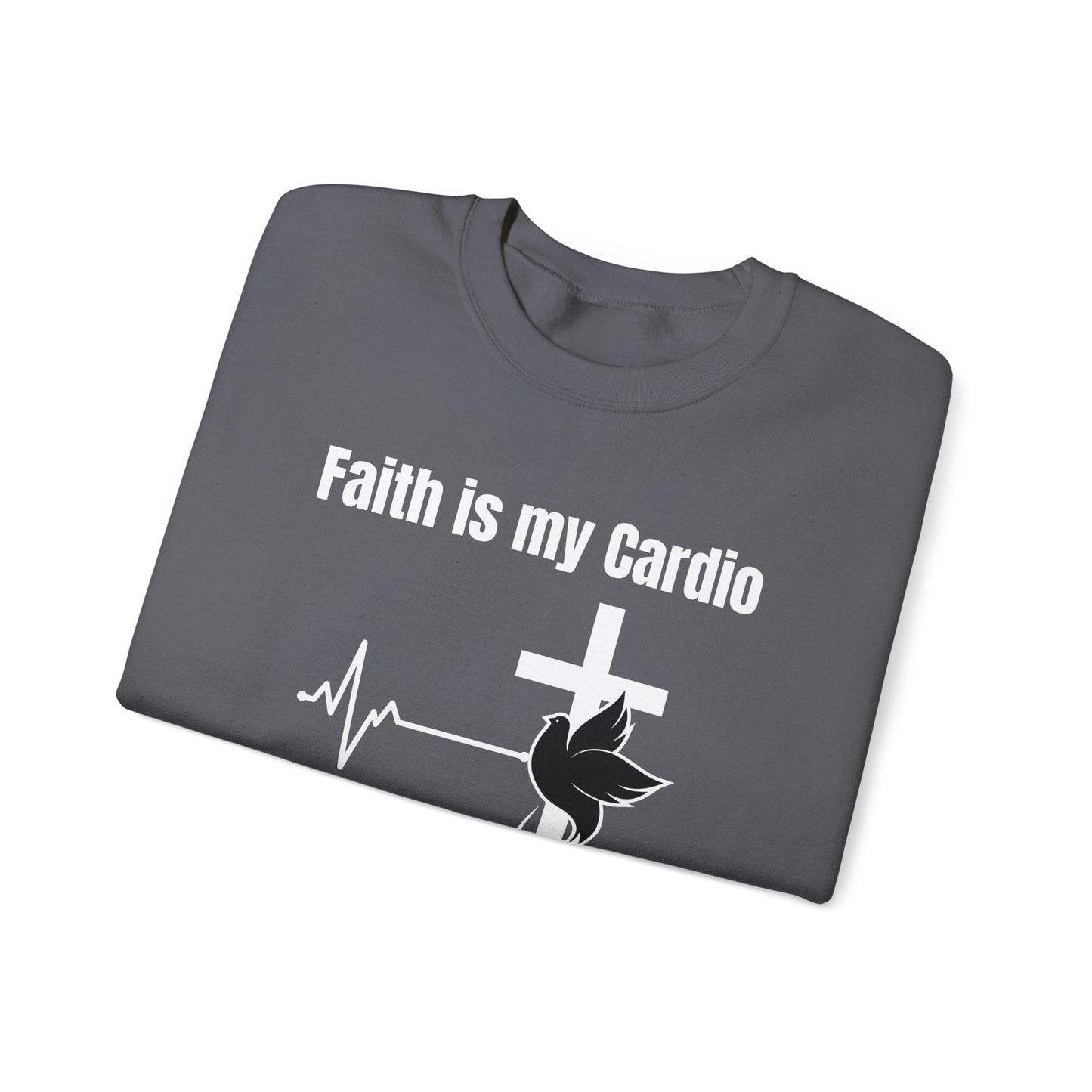 Men's Sweatshirt - Faith Is My Cardio