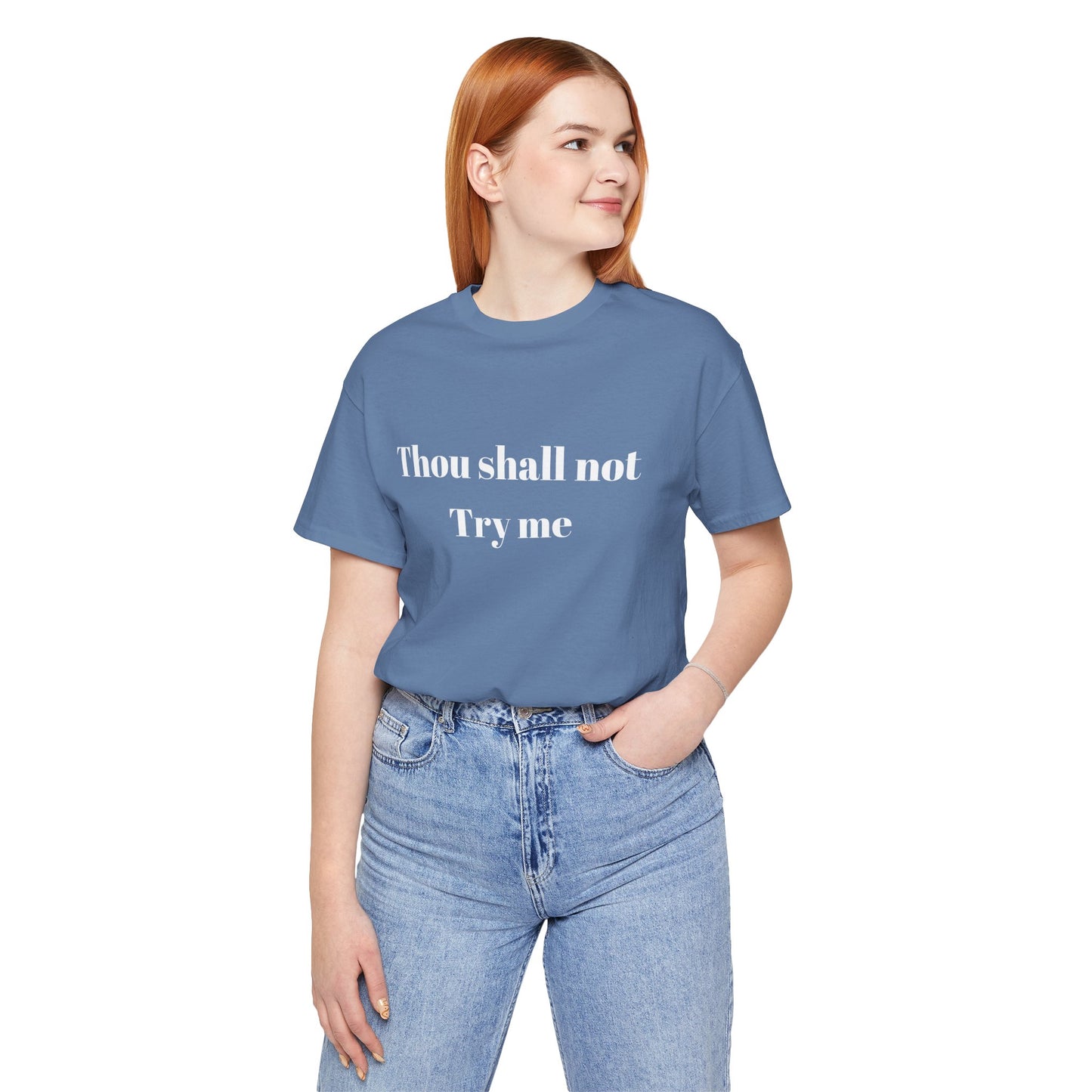 Thou Shall Not Try Me Jersey Short Sleeve Tee